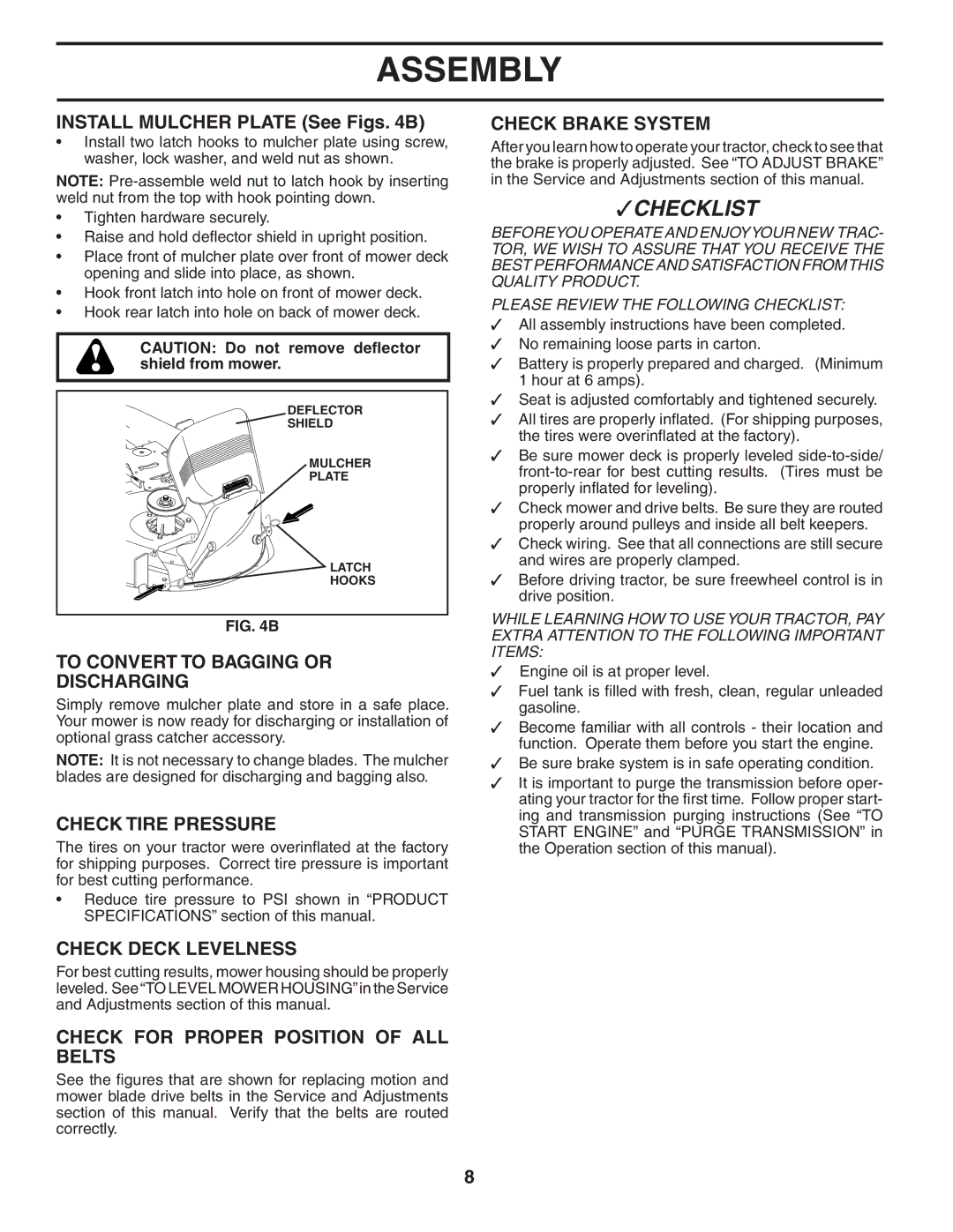 Poulan PD22H42STB To Convert to Bagging or Discharging, Check Tire Pressure, Check Deck Levelness, Check Brake System 