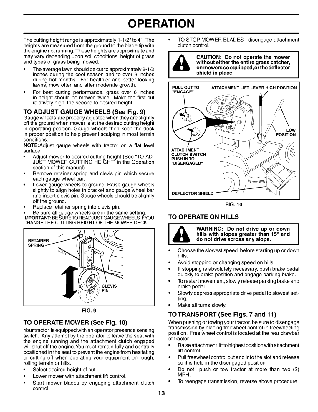 Poulan PD22PH48STB To Adjust Gauge Wheels See Fig, To Operate Mower See Fig, To Operate on Hills, To Transport See Figs 