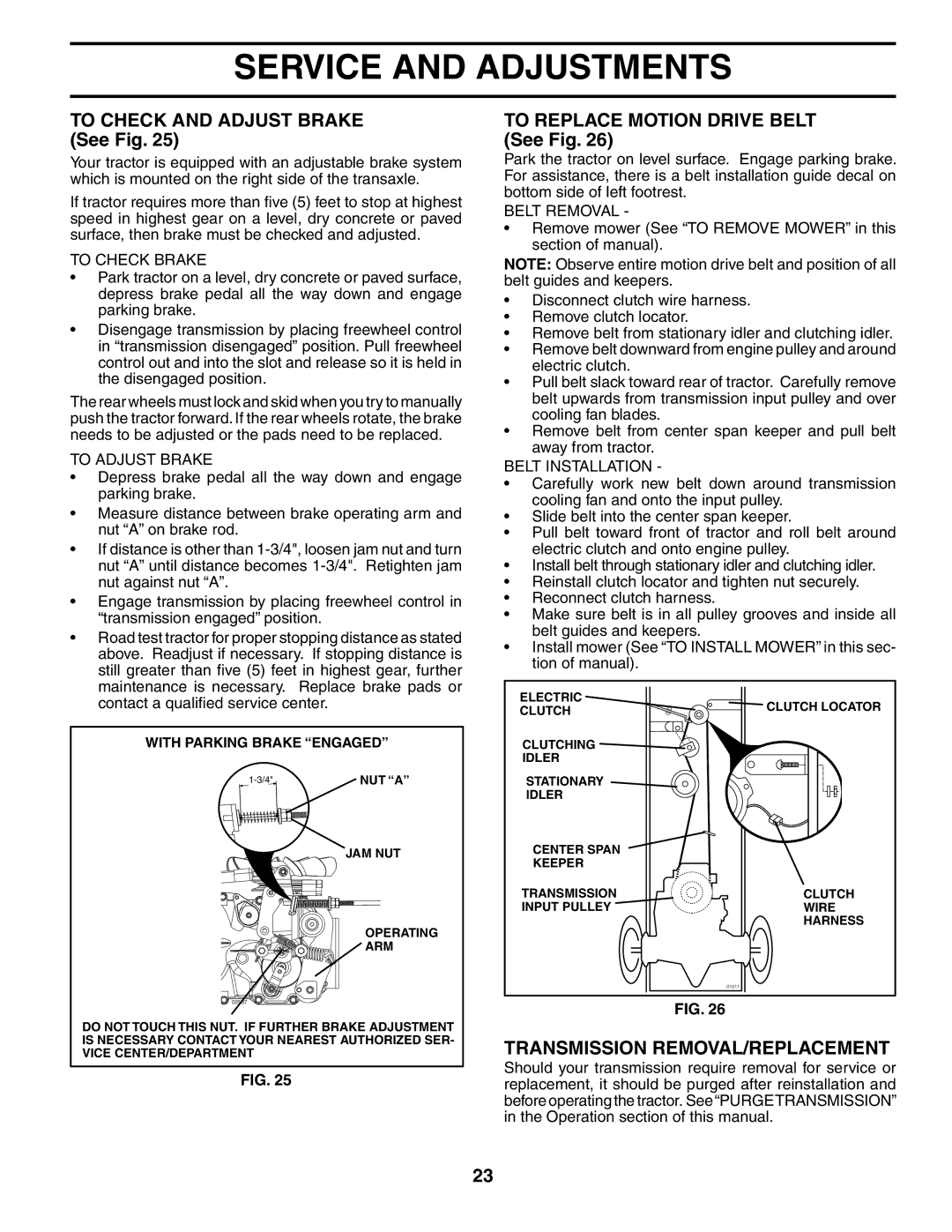 Poulan PD22PH48STB owner manual To Check and Adjust Brake See Fig, To Replace Motion Drive Belt See Fig 