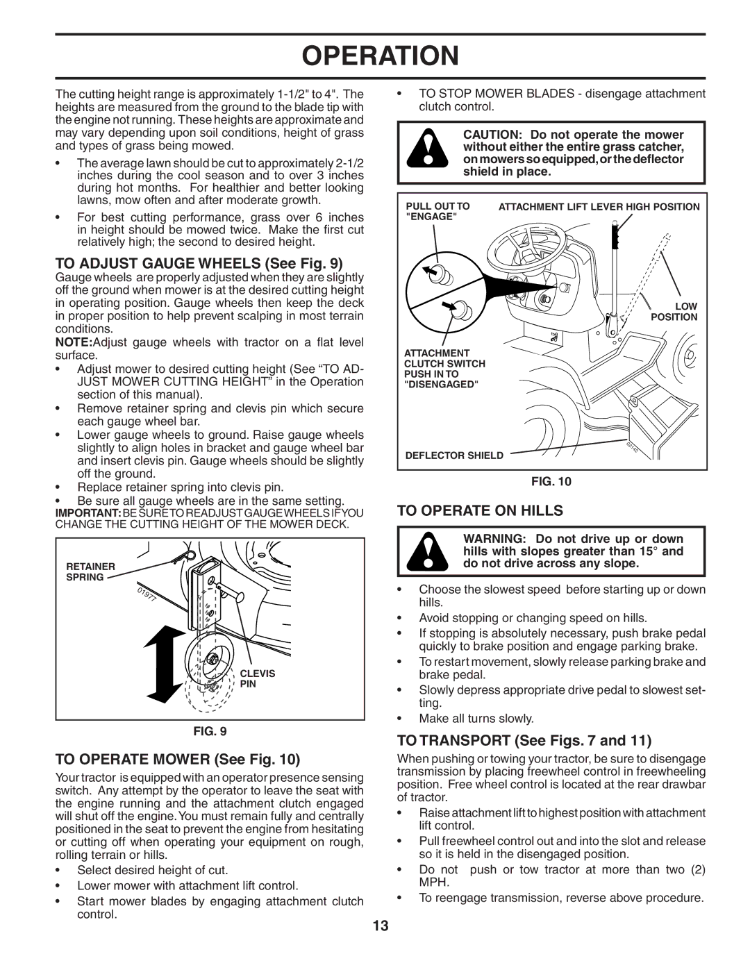 Poulan PD22PH48STD To Adjust Gauge Wheels See Fig, To Operate Mower See Fig, To Operate on Hills, To Transport See Figs 