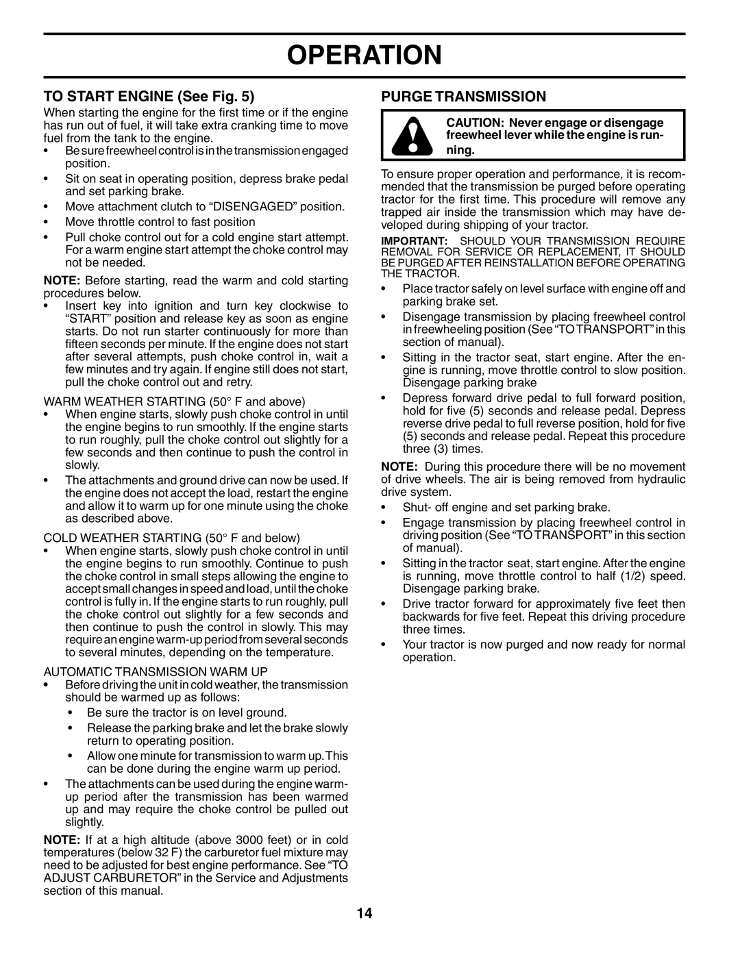 Poulan PD24PH42ST manual To Start Engine See Fig, Purge Transmission, Automatic Transmission Warm UP 