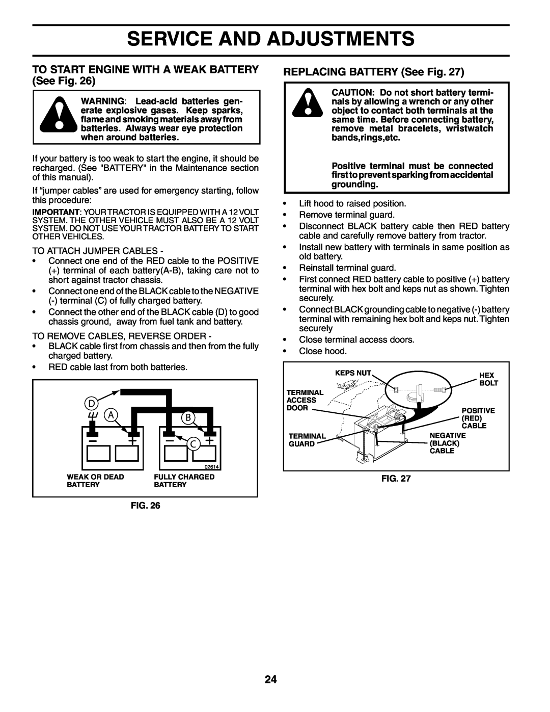 Poulan PD24PH42ST manual TO START ENGINE WITH A WEAK BATTERY See Fig, REPLACING BATTERY See Fig, Service And Adjustments 