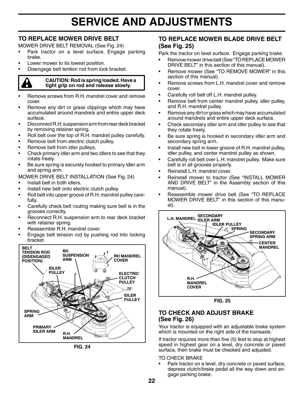 Poulan PD25PH48STA owner manual To Replace Mower Drive Belt, To Replace Mower Blade Drive Belt See Fig, To Check Brake 