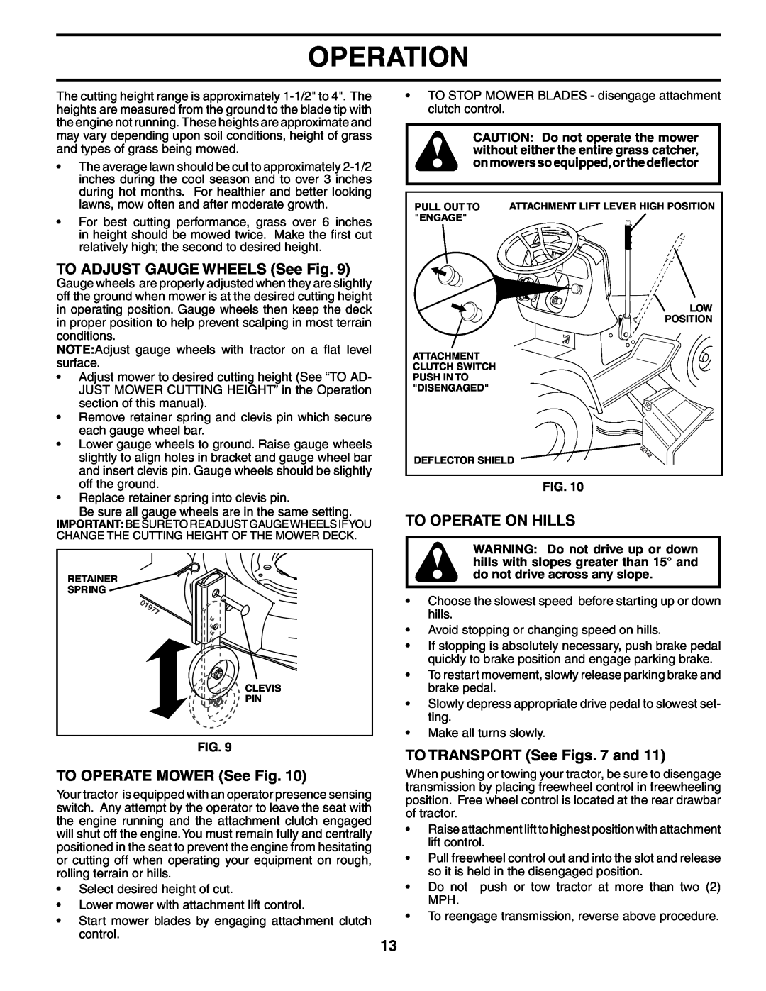 Poulan PD25PH48STA owner manual TO ADJUST GAUGE WHEELS See Fig, TO OPERATE MOWER See Fig, To Operate On Hills, Operation 