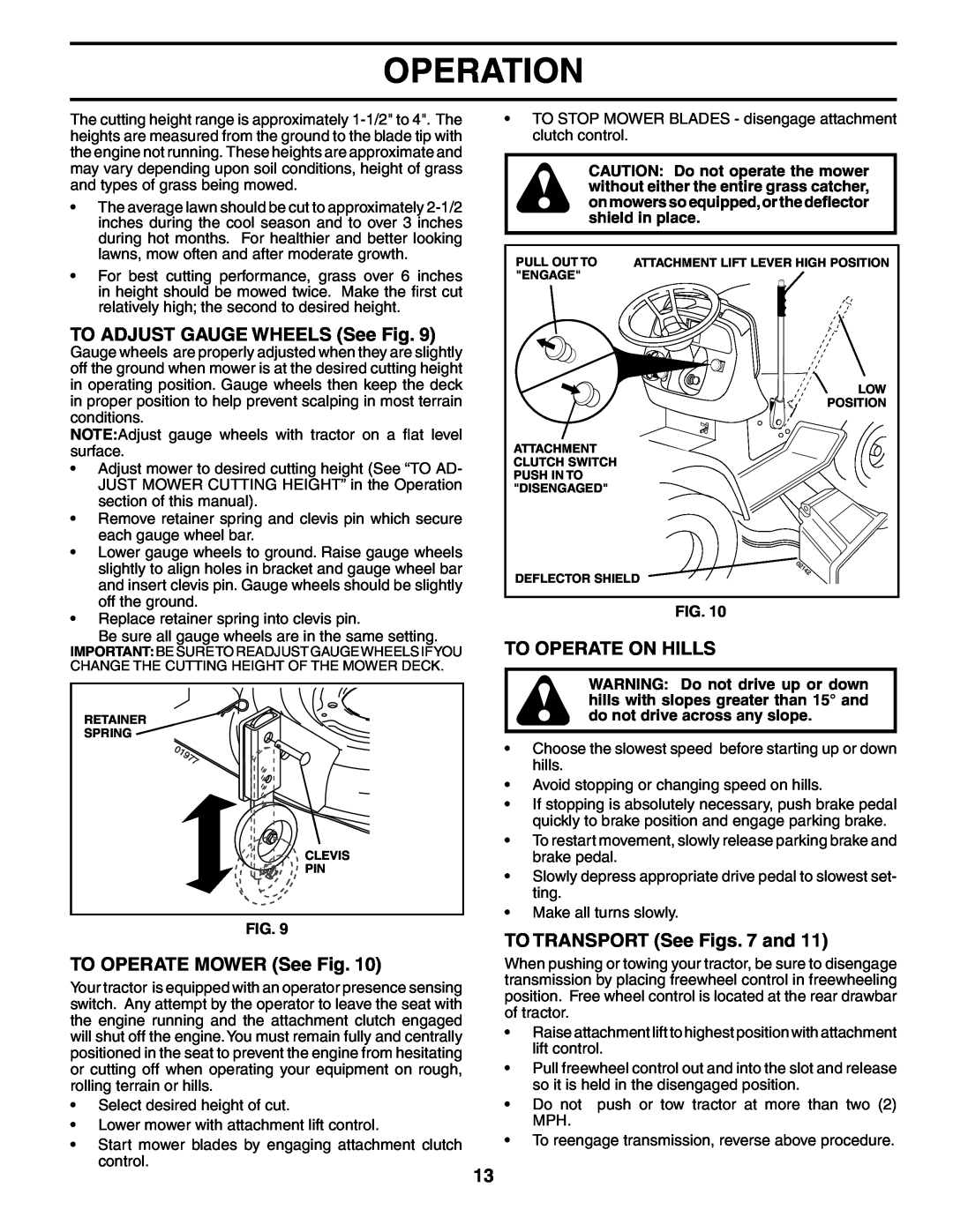 Poulan PD25PH48STB owner manual TO ADJUST GAUGE WHEELS See Fig, TO OPERATE MOWER See Fig, To Operate On Hills, Operation 