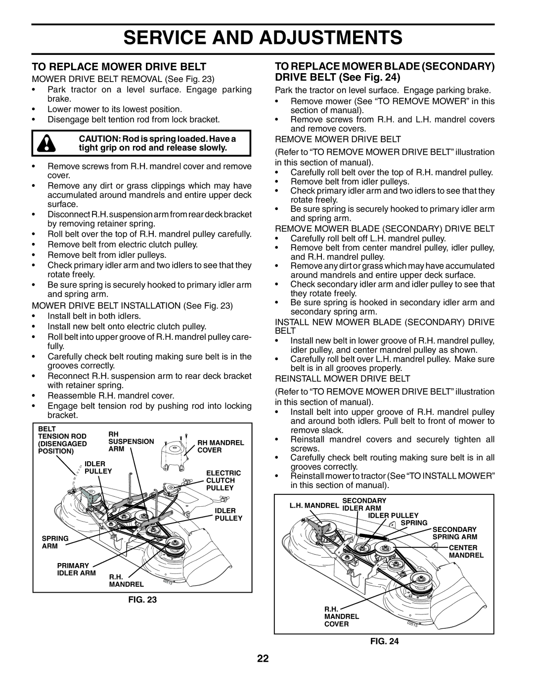 Poulan PD25PH48STE owner manual To Replace Mower Drive Belt, To Replace Mower Blade Secondary Drive Belt See Fig 