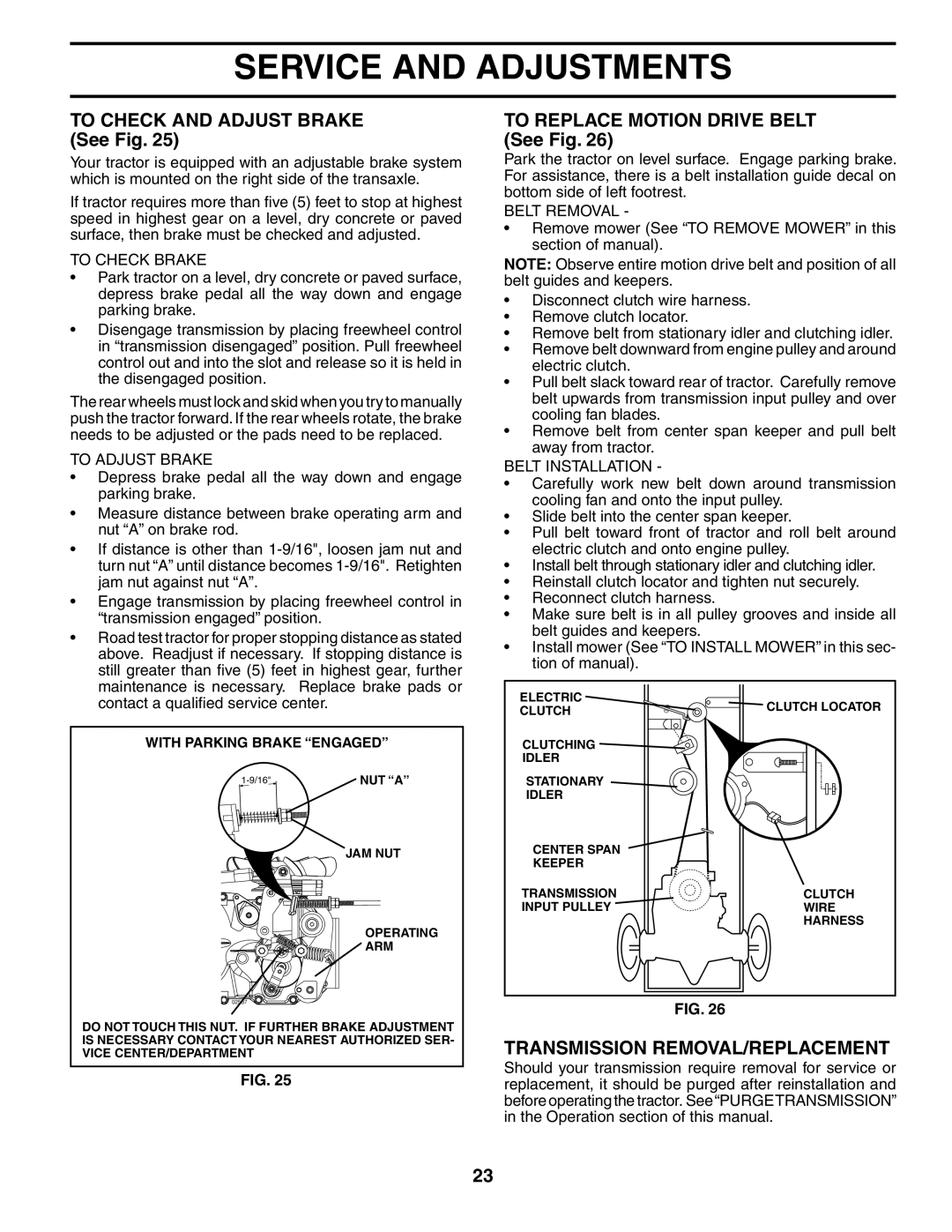 Poulan PD25PH48STE owner manual To Check and Adjust Brake See Fig, To Replace Motion Drive Belt See Fig 