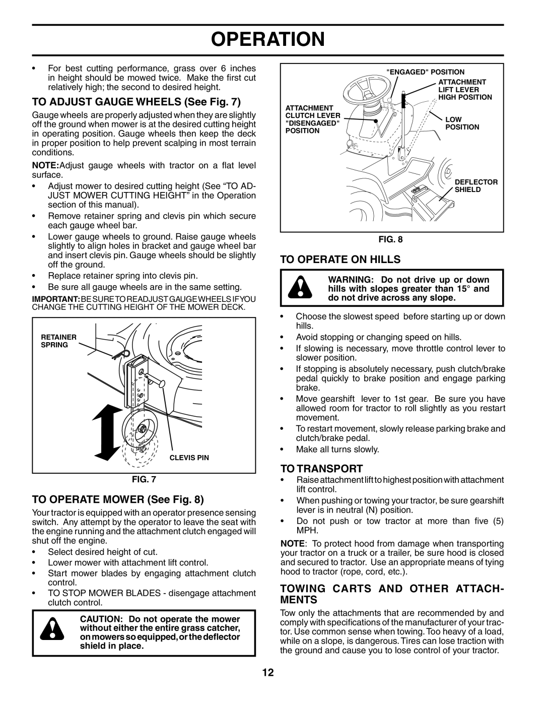 Poulan PDB1842STA owner manual To Adjust Gauge Wheels See Fig, To Operate Mower See Fig, To Operate on Hills, To Transport 