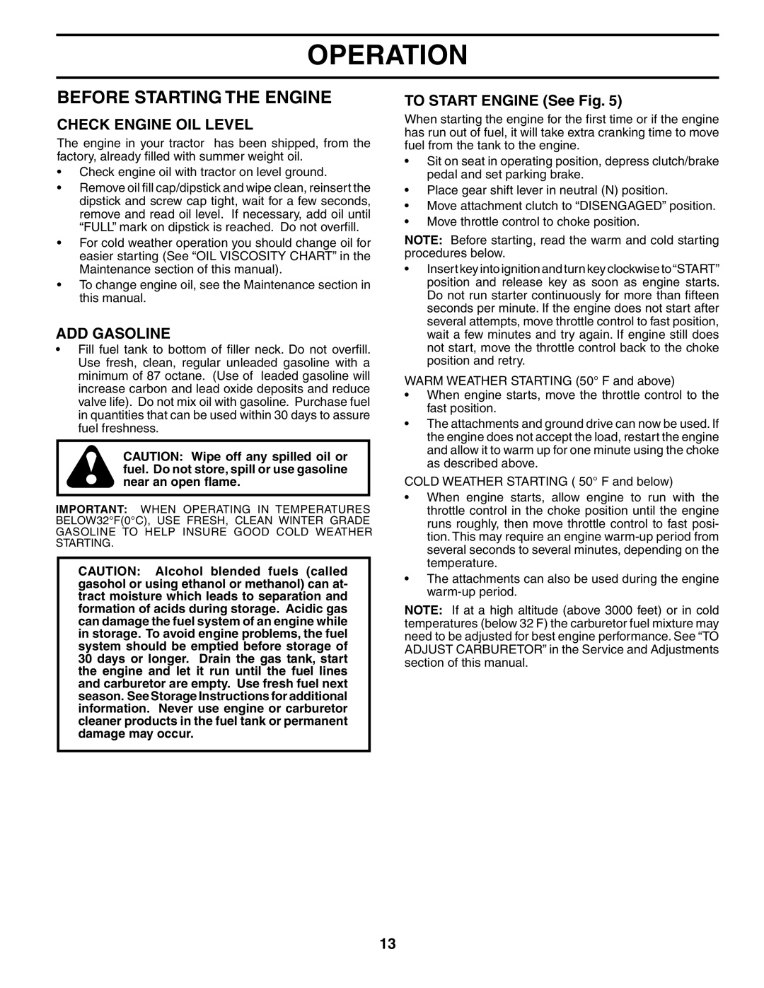 Poulan PDB1842STA owner manual Before Starting the Engine, Check Engine OIL Level, ADD Gasoline, To Start Engine See Fig 