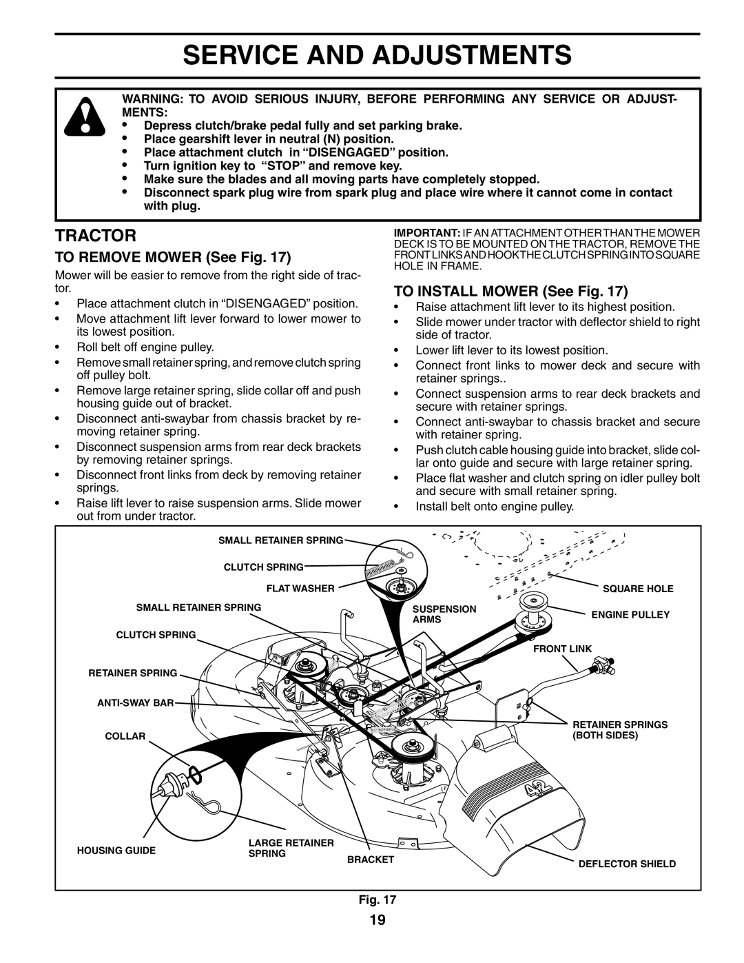 Poulan PDB1842STA owner manual Service and Adjustments, To Remove Mower See Fig, To Install Mower See Fig 