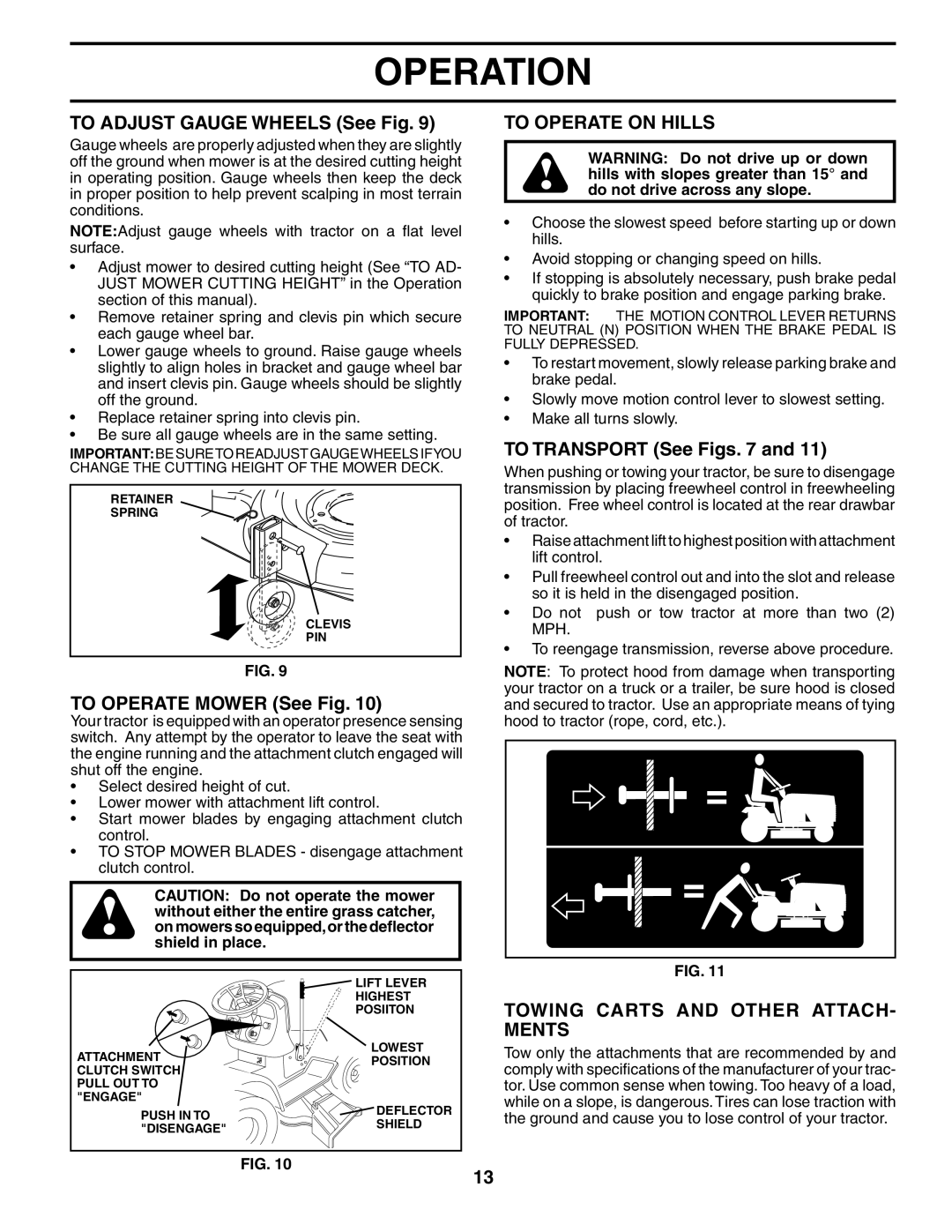 Poulan PDGT26H48A To Adjust Gauge Wheels See Fig, To Operate Mower See Fig, To Operate on Hills, To Transport See Figs 