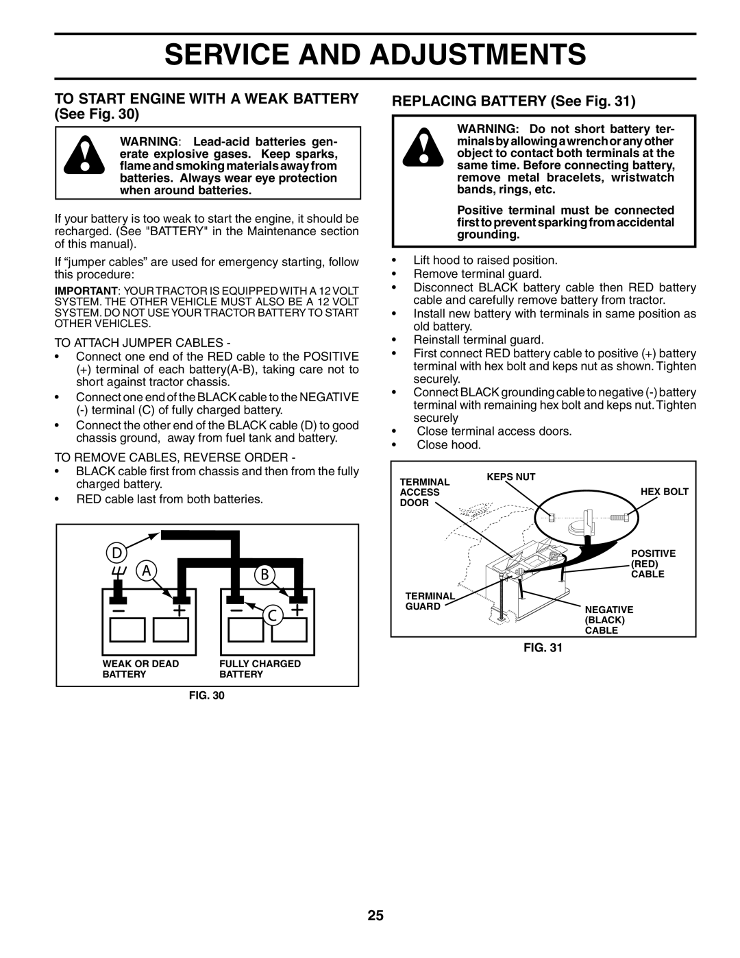 Poulan PDGT26H48A To Start Engine with a Weak Battery See Fig, Replacing Battery See Fig, To Attach Jumper Cables 