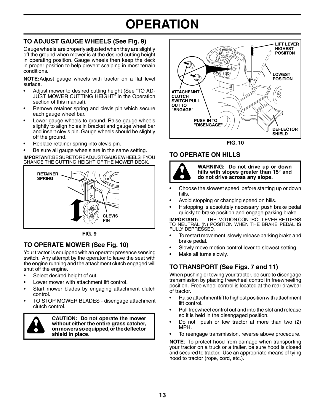 Poulan PDGT26H48B To Adjust Gauge Wheels See Fig, To Operate Mower See Fig, To Operate on Hills, To Transport See Figs 