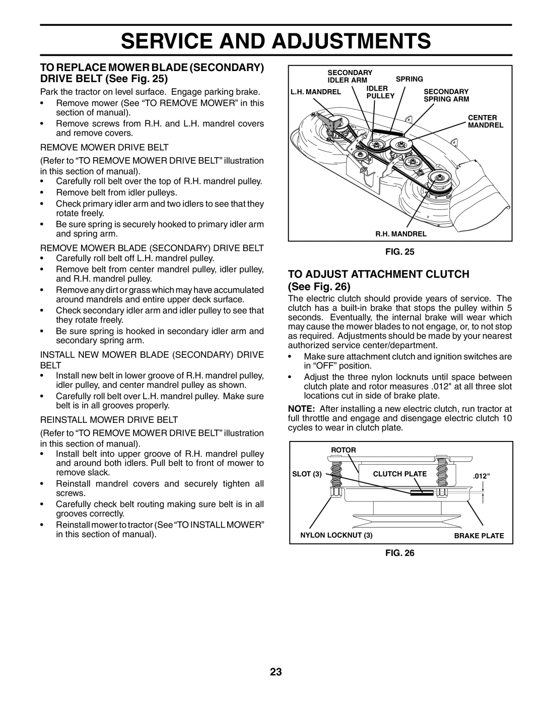 Poulan PDGT26H48B owner manual To Replace Mower Blade Secondary Drive Belt See Fig, To Adjust Attachment Clutch See Fig 