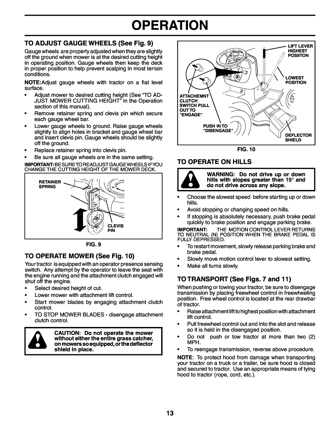 Poulan PDGT26H48B owner manual TO ADJUST GAUGE WHEELS See Fig, TO OPERATE MOWER See Fig, To Operate On Hills, Operation 
