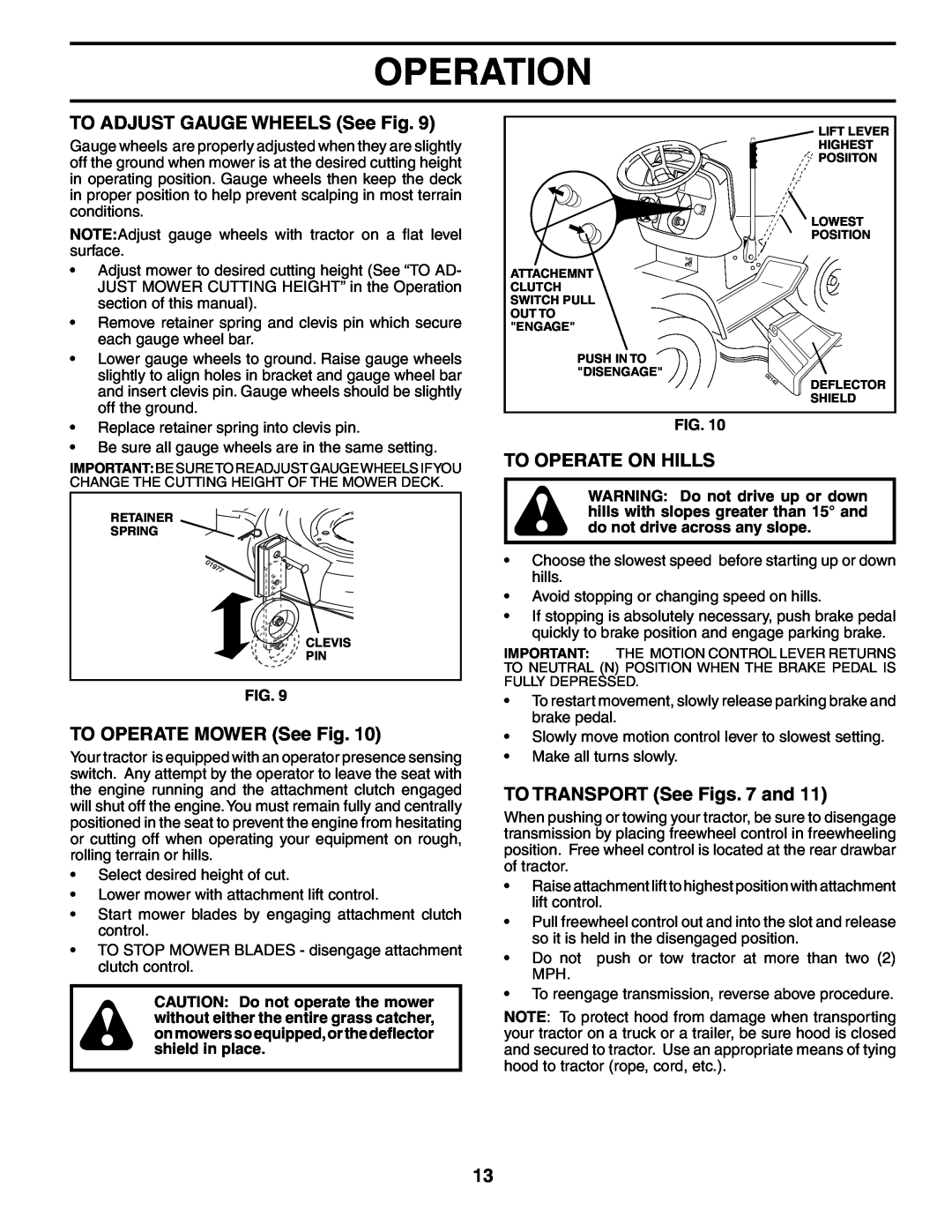 Poulan PDGT26H48C owner manual TO ADJUST GAUGE WHEELS See Fig, TO OPERATE MOWER See Fig, To Operate On Hills, Operation 