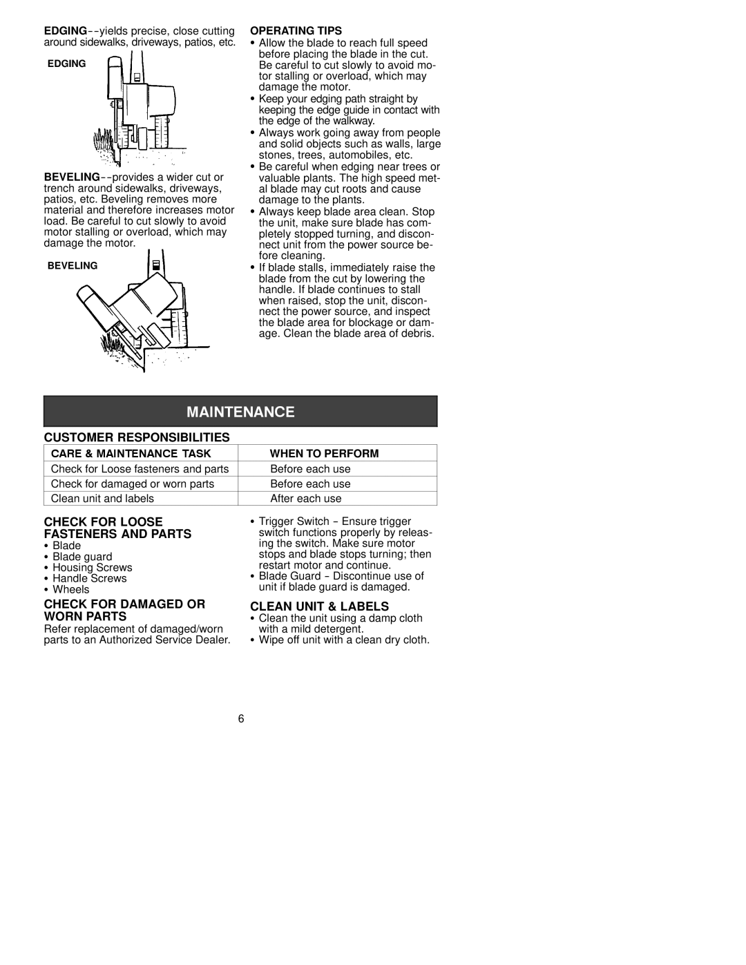 Poulan PE225 manual Customer Responsibilities, Check for Loose, Fasteners and Parts, Check for Damaged or Worn Parts 