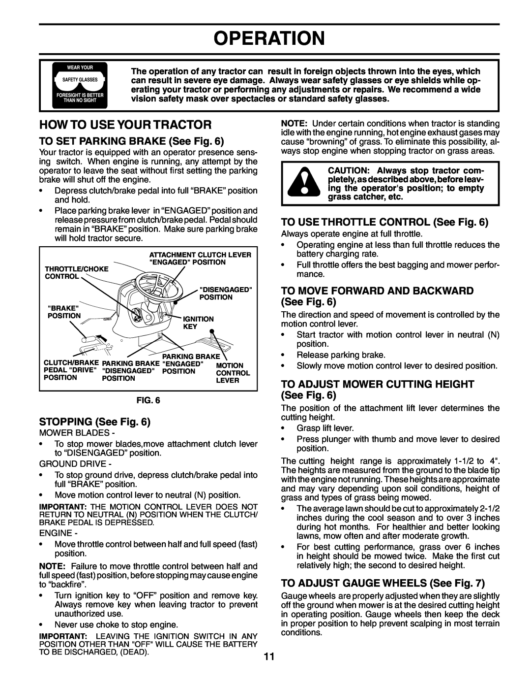 Poulan PK19H42YT How To Use Your Tractor, TO SET PARKING BRAKE See Fig, STOPPING See Fig, TO USE THROTTLE CONTROL See Fig 