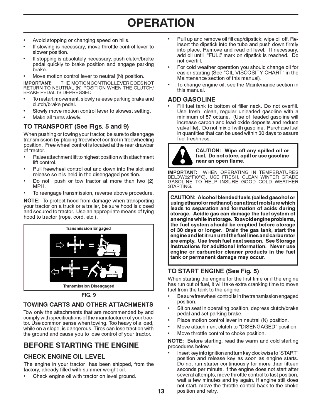 Poulan PK20H42YT manual Before Starting the Engine, To Transport See Figs, Check Engine OIL Level, ADD Gasoline 