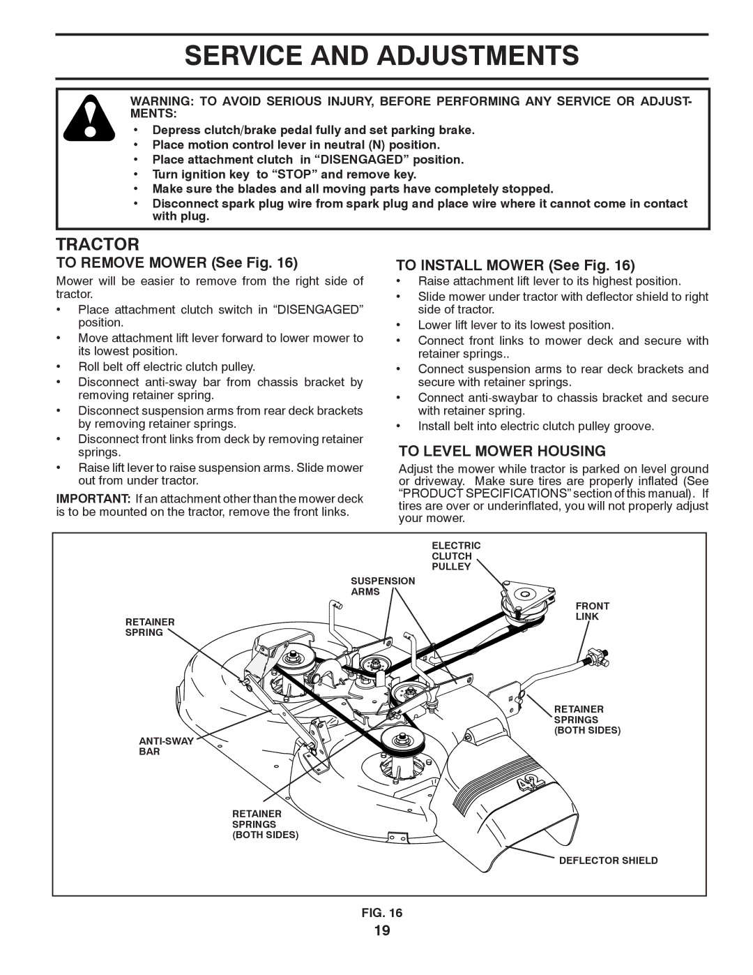 Poulan PK20H42YT manual Service and Adjustments, To Remove Mower See Fig, To Install Mower See Fig, To Level Mower Housing 