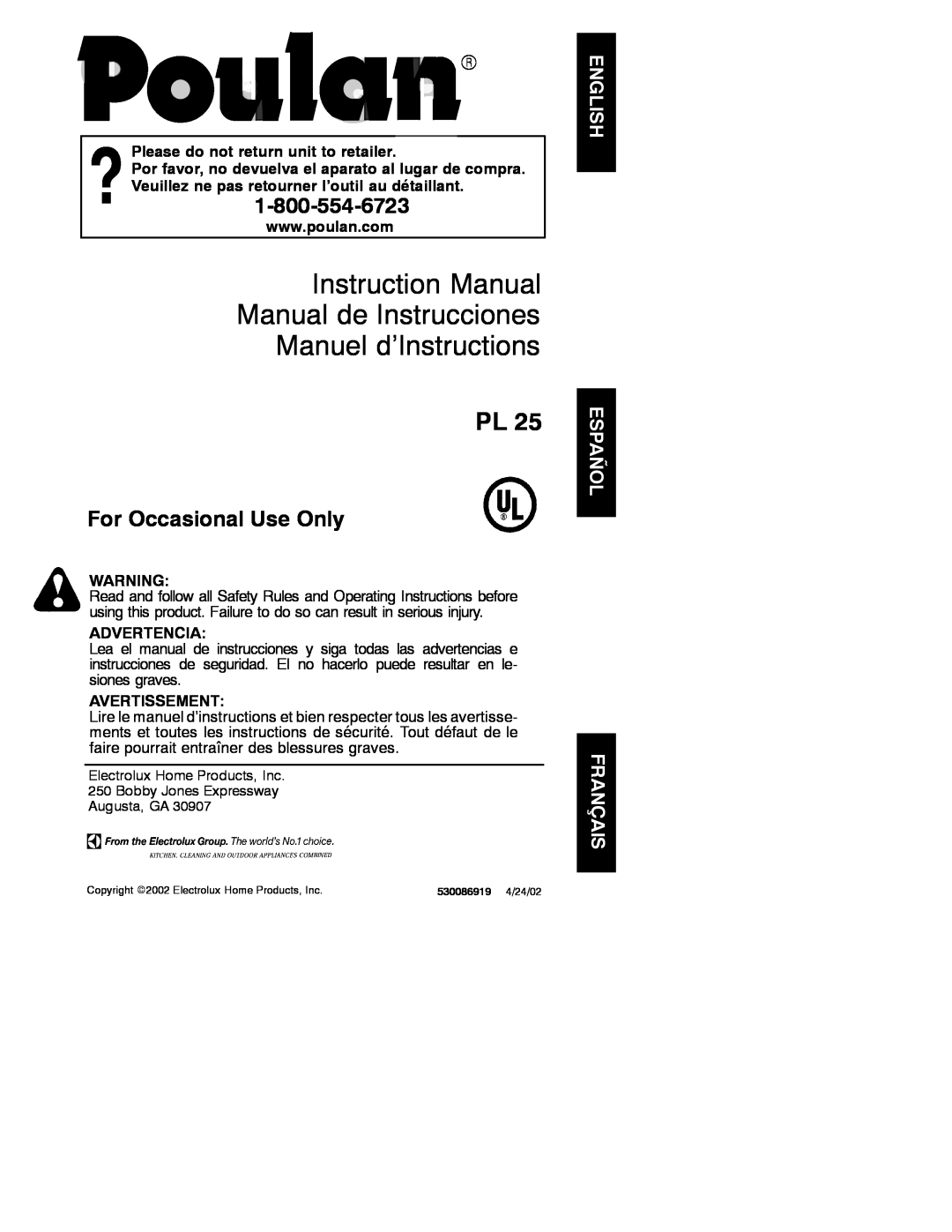 Poulan PL 25 instruction manual Please do not return unit to retailer, Advertencia, Avertissement, Manuel d’Instructions 