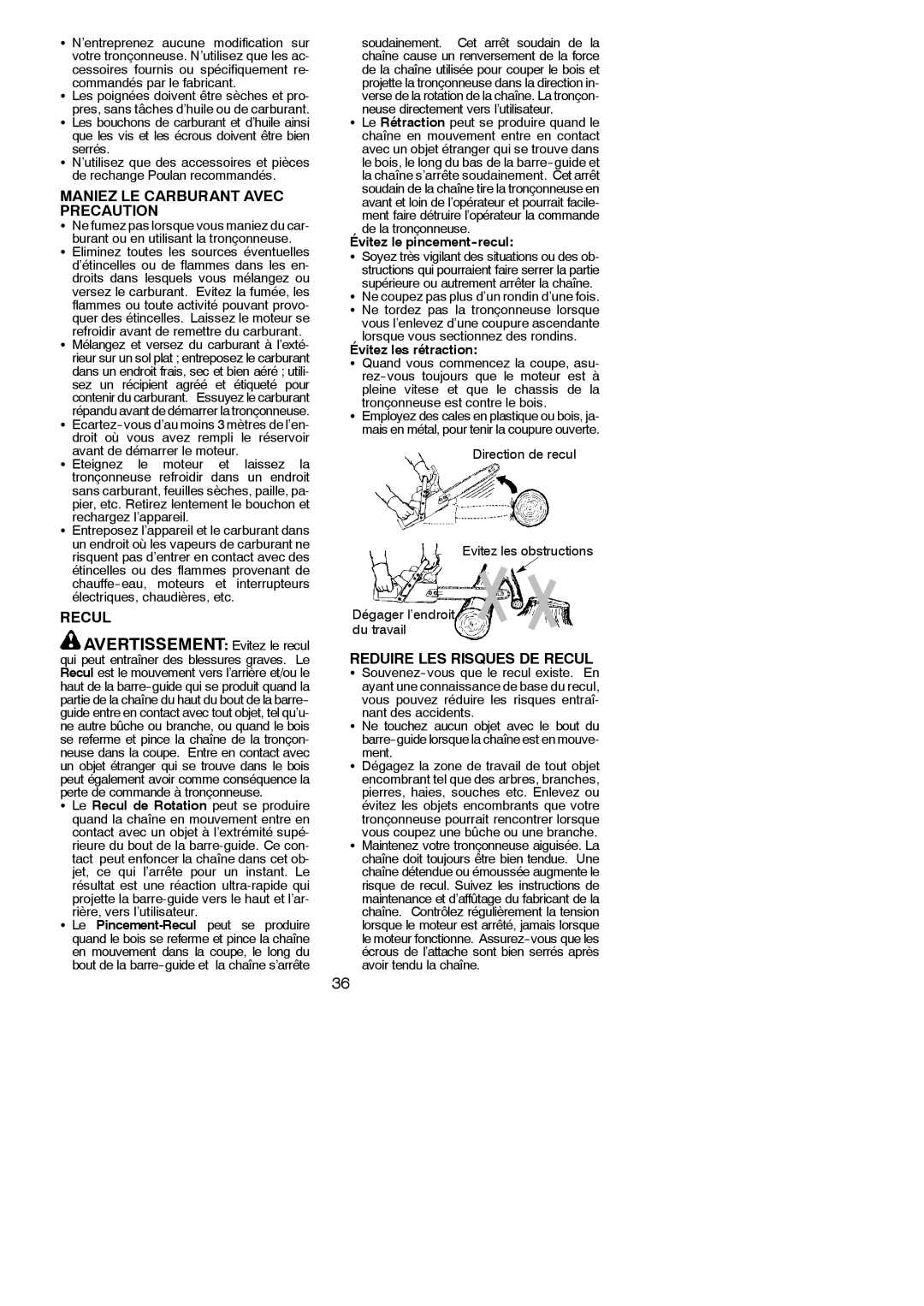 Poulan PN3414, PN3616 Maniez LE Carburant Avec Precaution, Reduire LES Risques DE Recul, Évitez le pincement-recul 