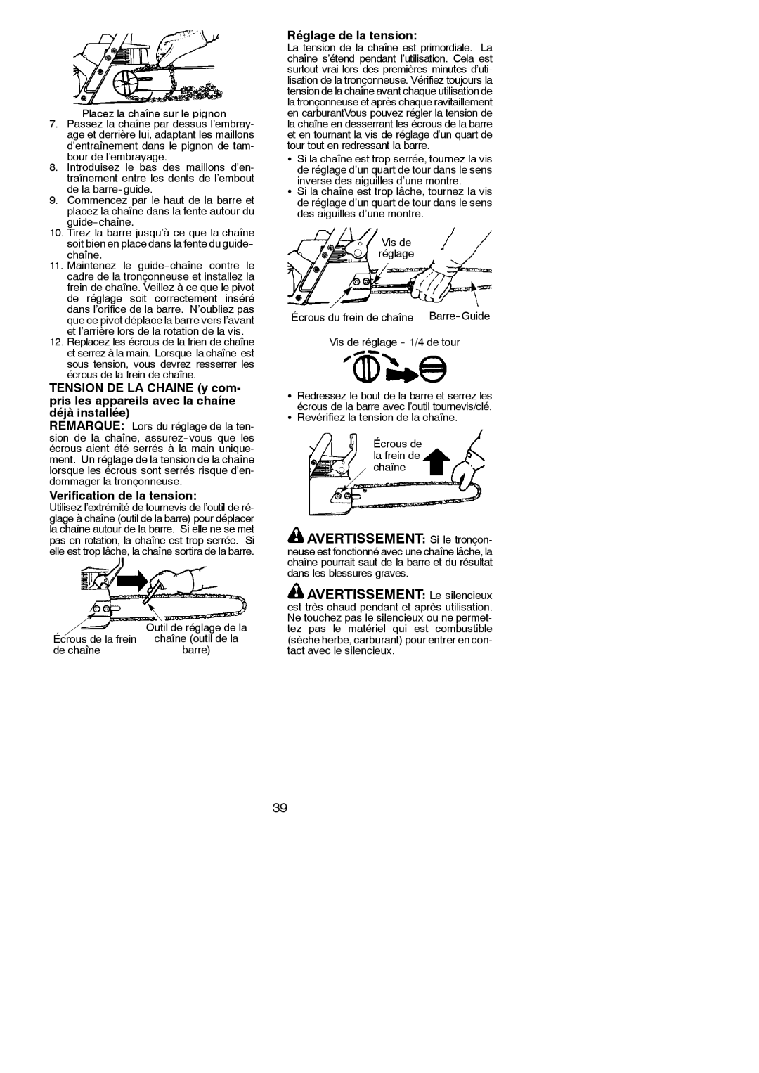 Poulan PN3414 Avertissement Si le tronçon, Avertissement Le silencieux, Verification de la tension, Réglage de la tension 