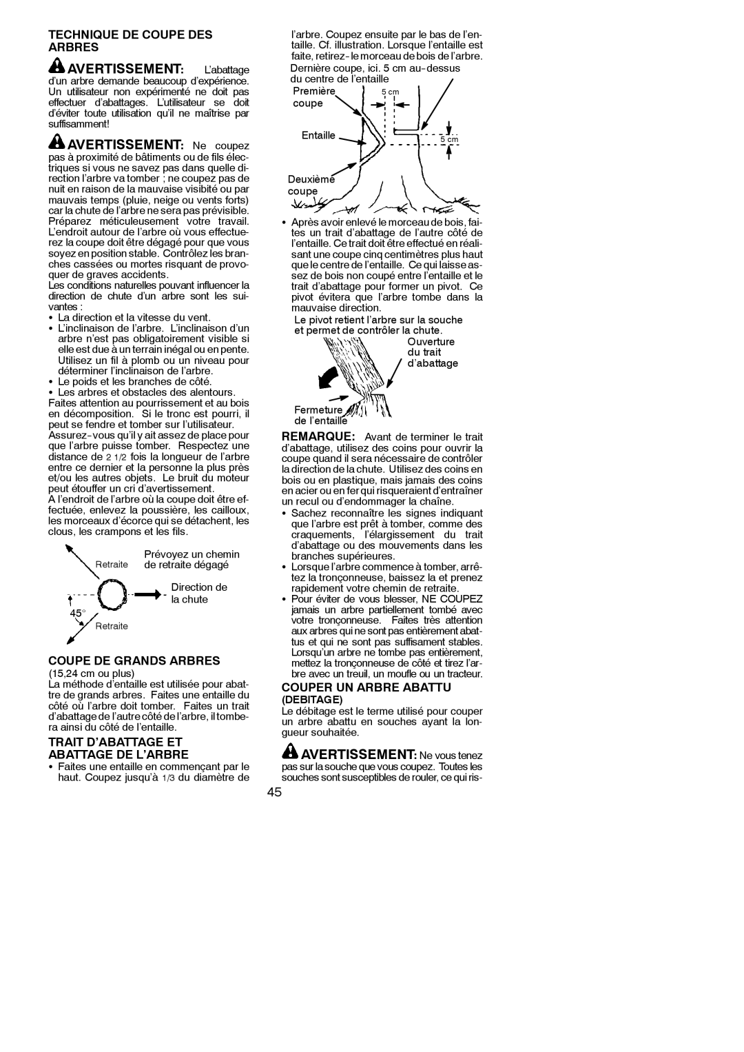 Poulan PN3816, PN4218 instruction manual Avertissement L’abattage, Avertissement Ne coupez, Avertissement Ne vous tenez 