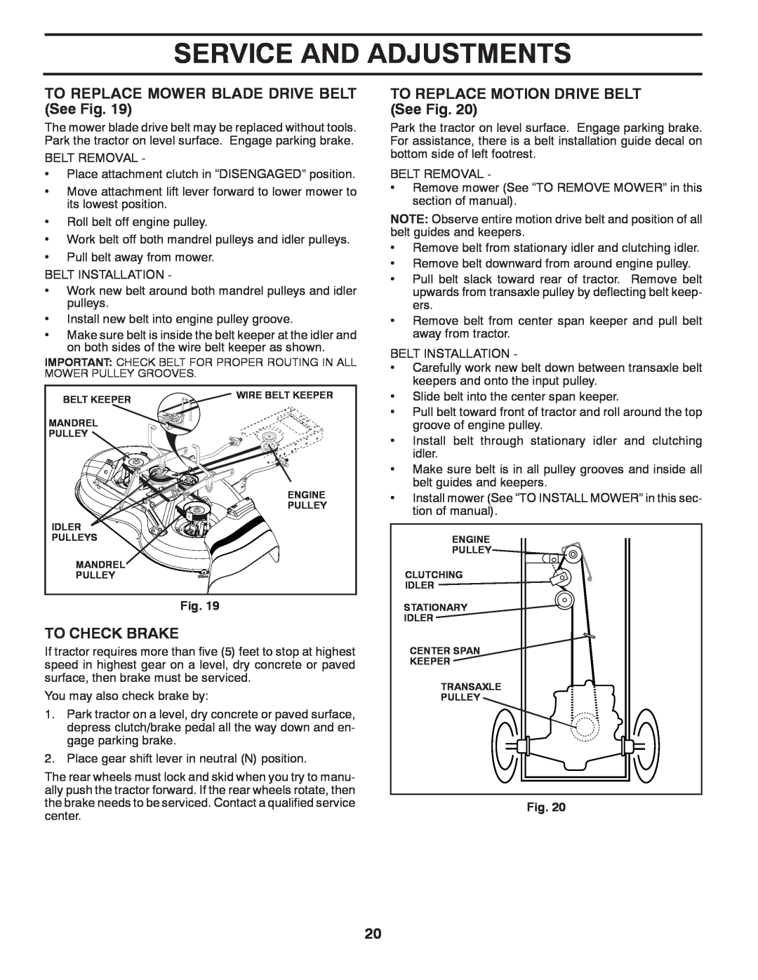 Poulan PO12538LT warranty TO REPLACE MOWER BLADE DRIVE BELT See Fig, To Check Brake, TO REPLACE MOTION DRIVE BELT See Fig 