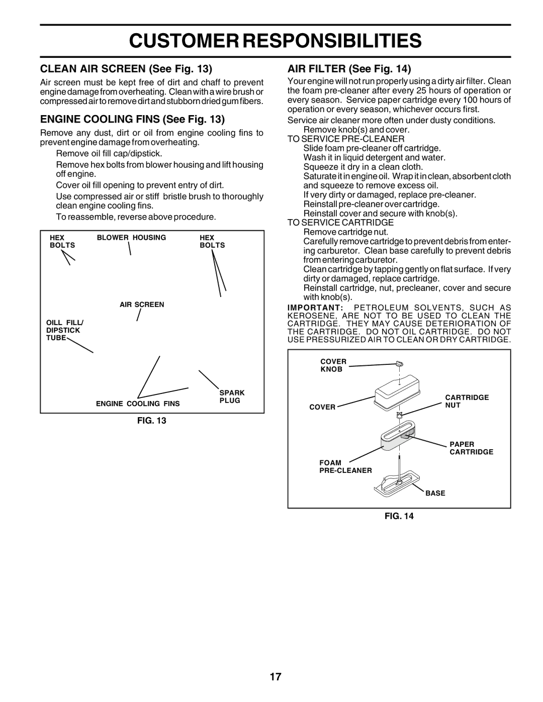 Poulan PO14542B Clean AIR Screen See Fig, Engine Cooling Fins See Fig, AIR Filter See Fig, To Service PRE-CLEANER 