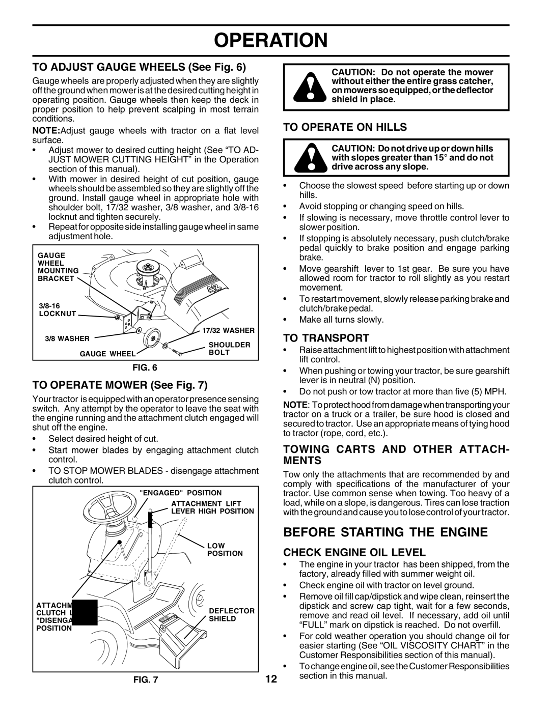 Poulan PO14542E manual Before Starting the Engine, To Operate on Hills, To Transport, Towing Carts and Other ATTACH- Ments 