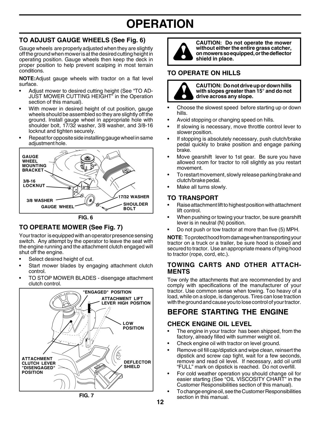 Poulan PO14542F manual Before Starting the Engine, To Operate on Hills, To Transport, Towing Carts and Other ATTACH- Ments 