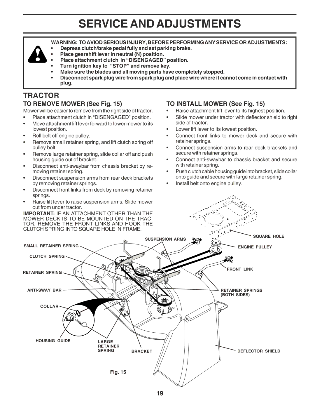 Poulan PO1538B manual Service and Adjustments, To Remove Mower See Fig, To Install Mower See Fig 