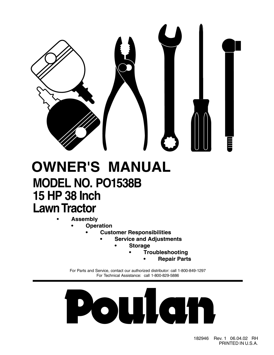 Poulan manual MODEL NO. PO1538B 15 HP 38 Inch Lawn Tractor, 182946 Rev. 1 06.04.02 RH PRINTED IN U.S.A 