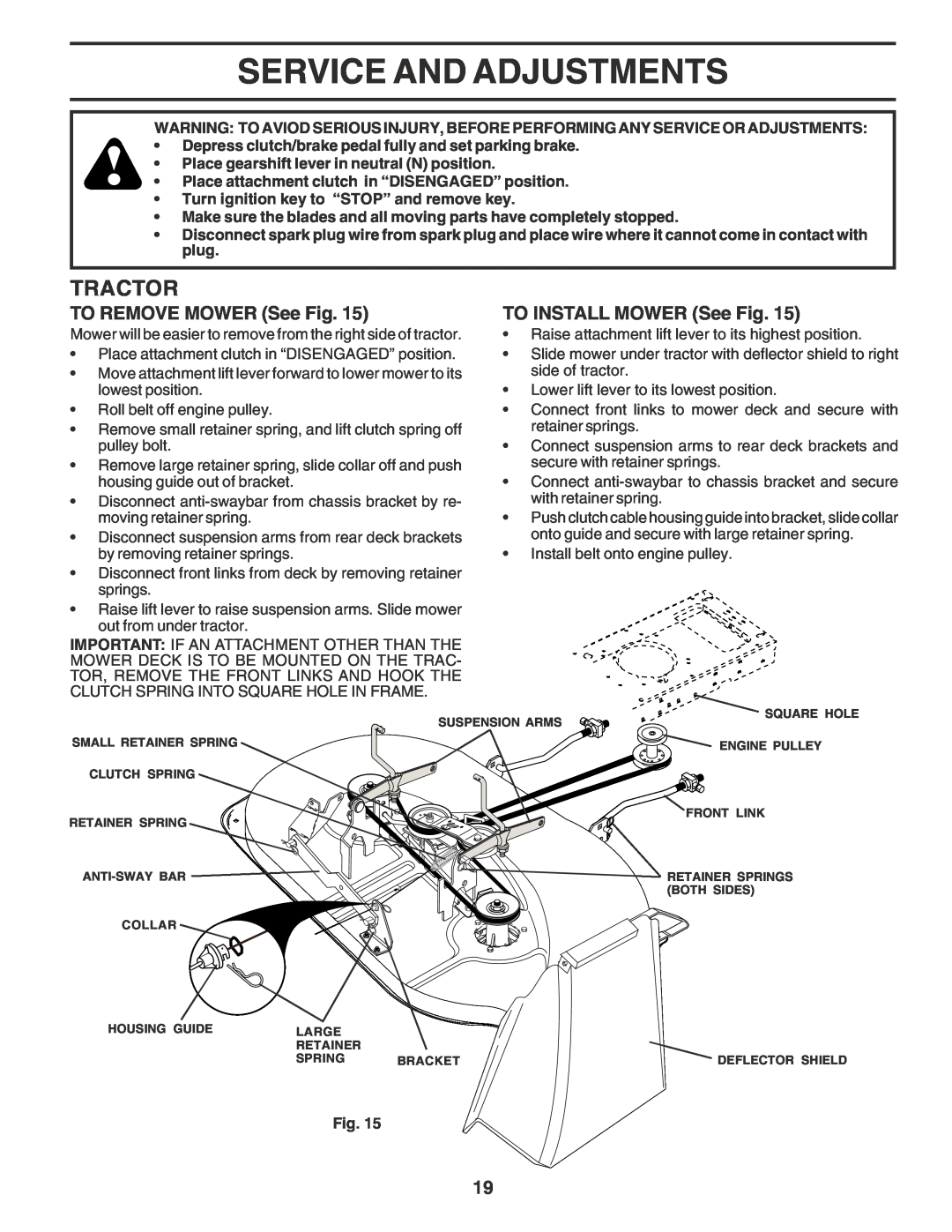 Poulan PO1538B manual Service And Adjustments, TO REMOVE MOWER See Fig, TO INSTALL MOWER See Fig, Tractor 