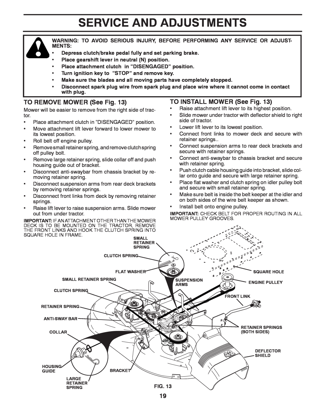 Poulan PO15542LT manual Service And Adjustments, TO REMOVE MOWER See Fig, TO INSTALL MOWER See Fig 