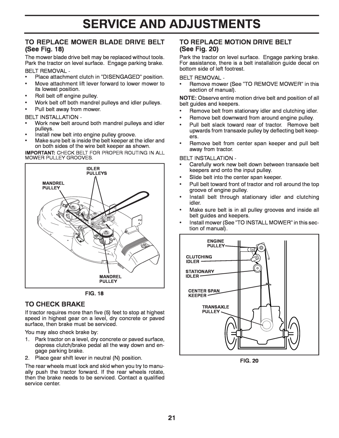 Poulan PO15542LT manual TO REPLACE MOWER BLADE DRIVE BELT See Fig, To Check Brake, TO REPLACE MOTION DRIVE BELT See Fig 