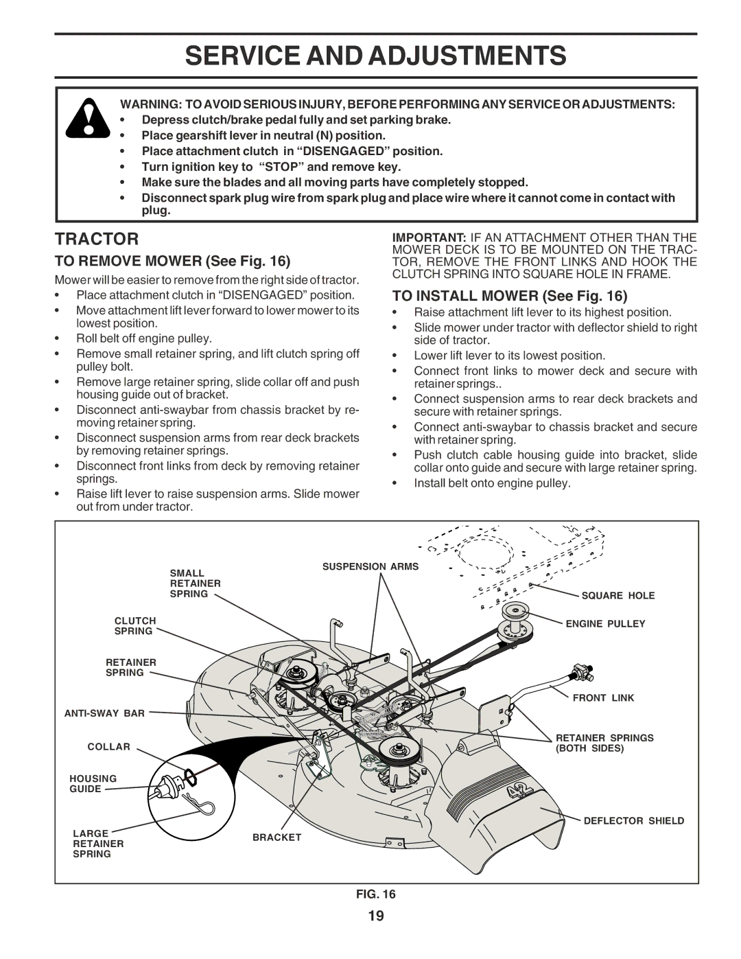 Poulan PO16542B manual Service and Adjustments, To Remove Mower See Fig, To Install Mower See Fig 