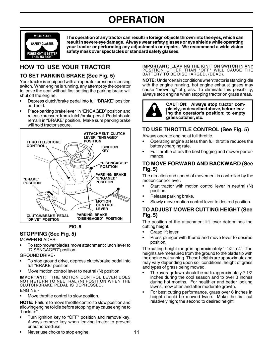 Poulan PO165H42C owner manual HOW to USE Your Tractor 