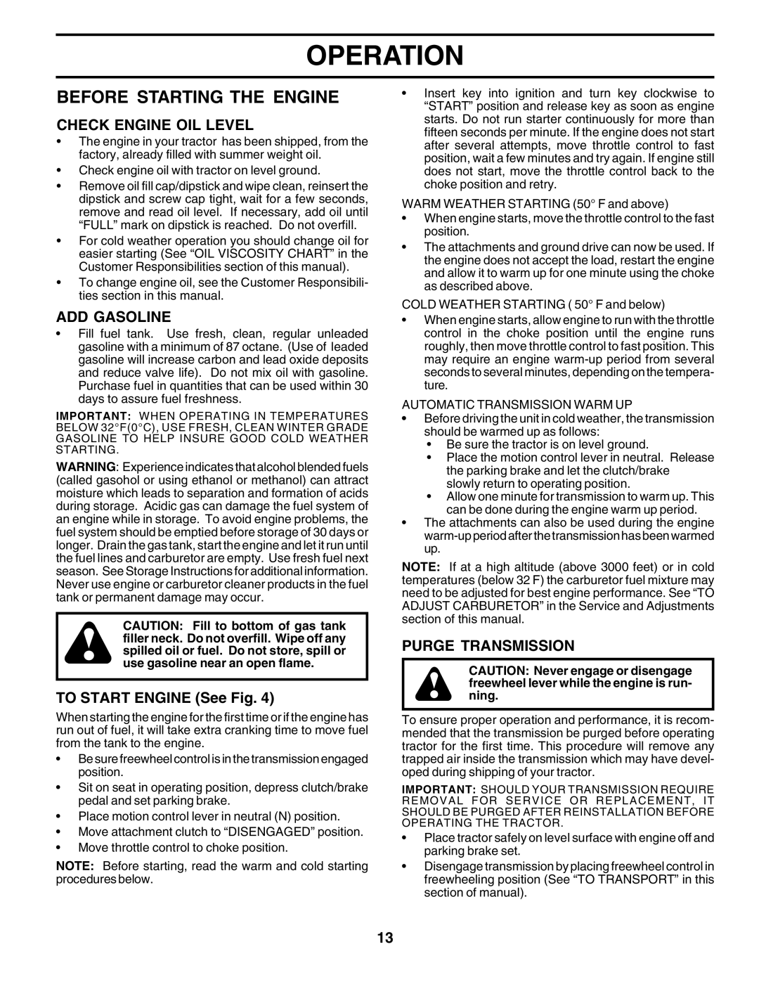 Poulan PO165H42C owner manual Before Starting the Engine, Check Engine OIL Level, ADD Gasoline, To Start Engine See Fig 