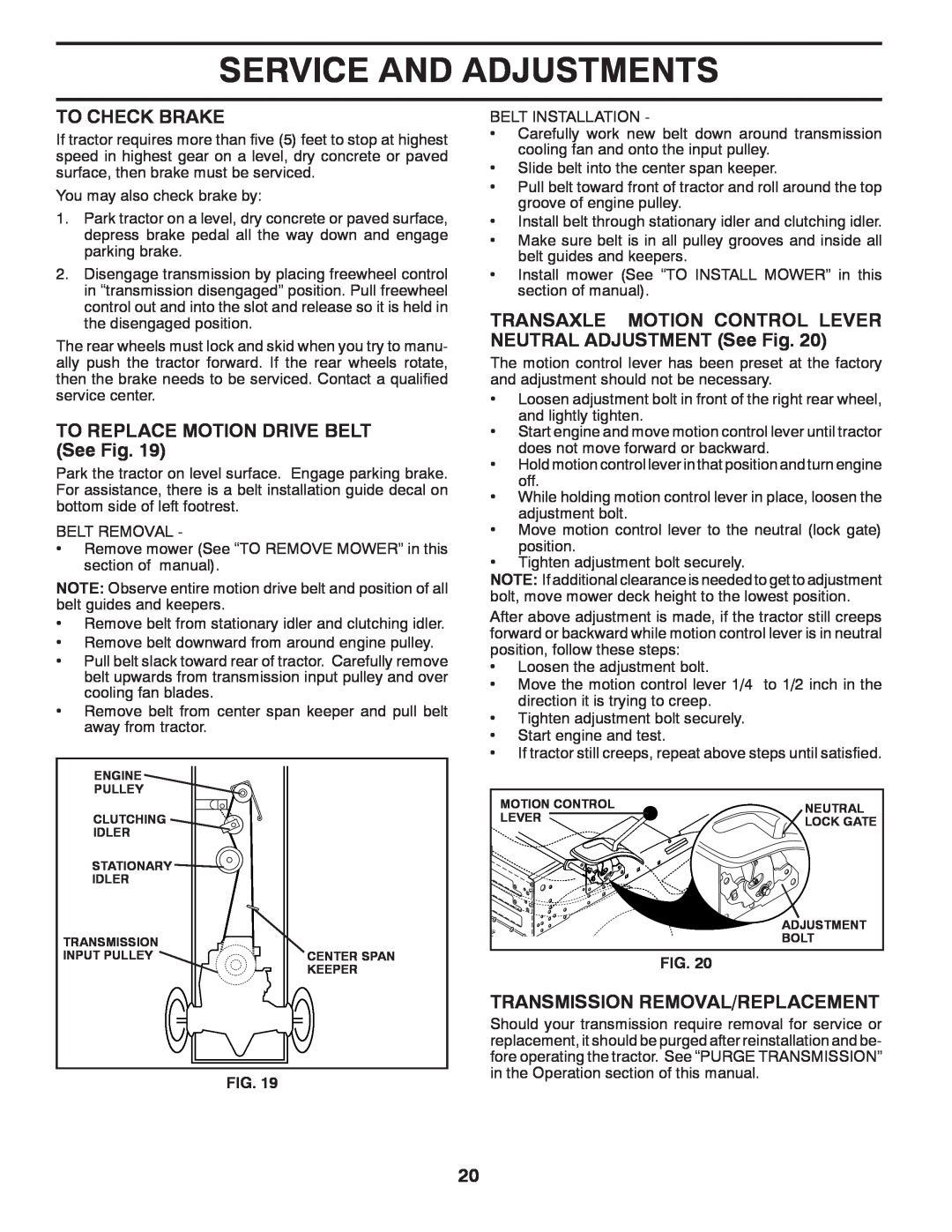 Poulan PO175H42LT manual To Check Brake, TO REPLACE MOTION DRIVE BELT See Fig, Transmission Removal/Replacement 