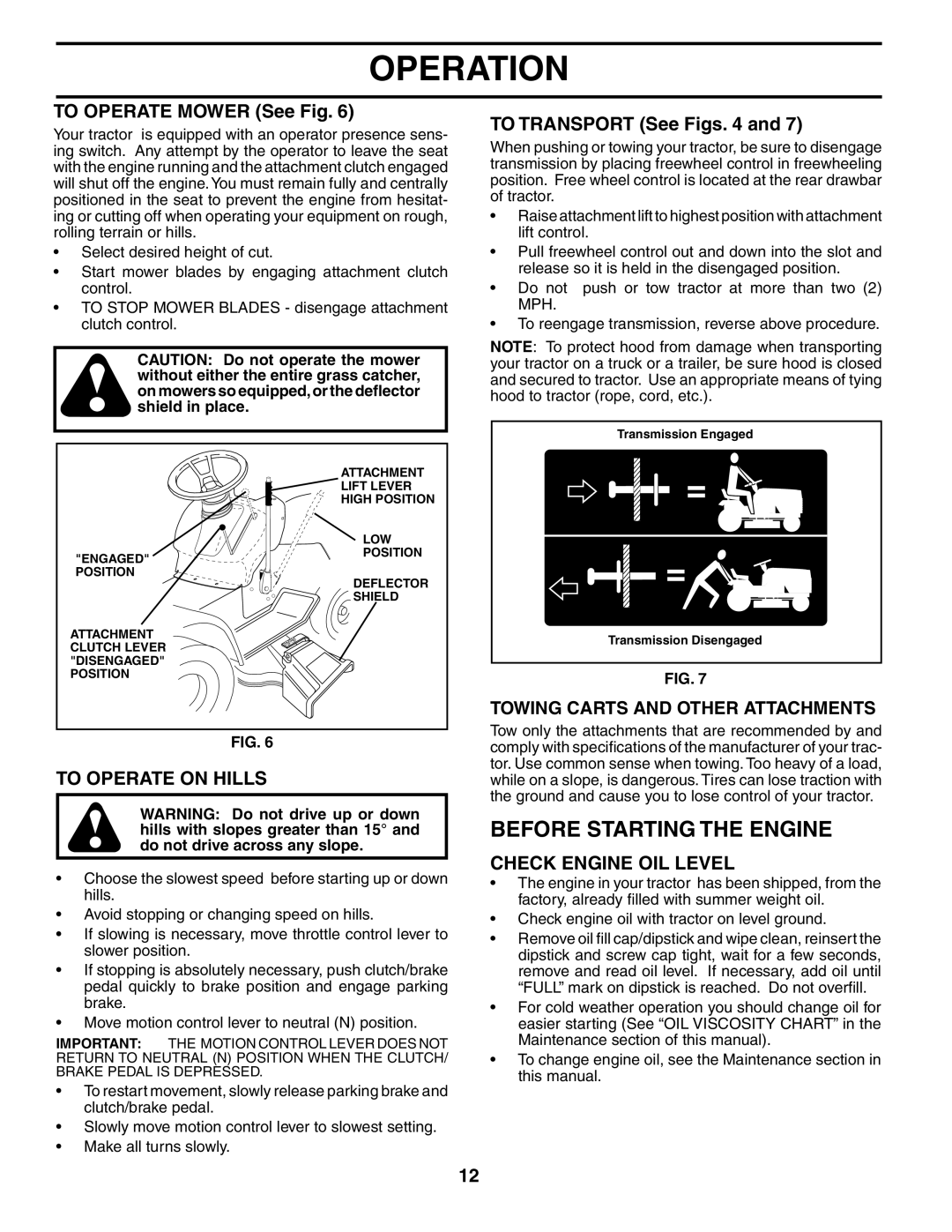 Poulan PO175H42STA manual Before Starting the Engine, To Operate Mower See Fig, To Transport See Figs, To Operate on Hills 