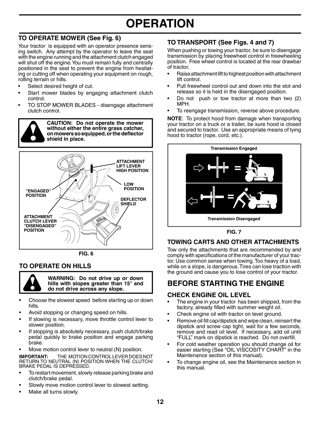 Poulan PO175H42STB manual Before Starting the Engine, To Operate Mower See Fig, To Transport See Figs, To Operate on Hills 