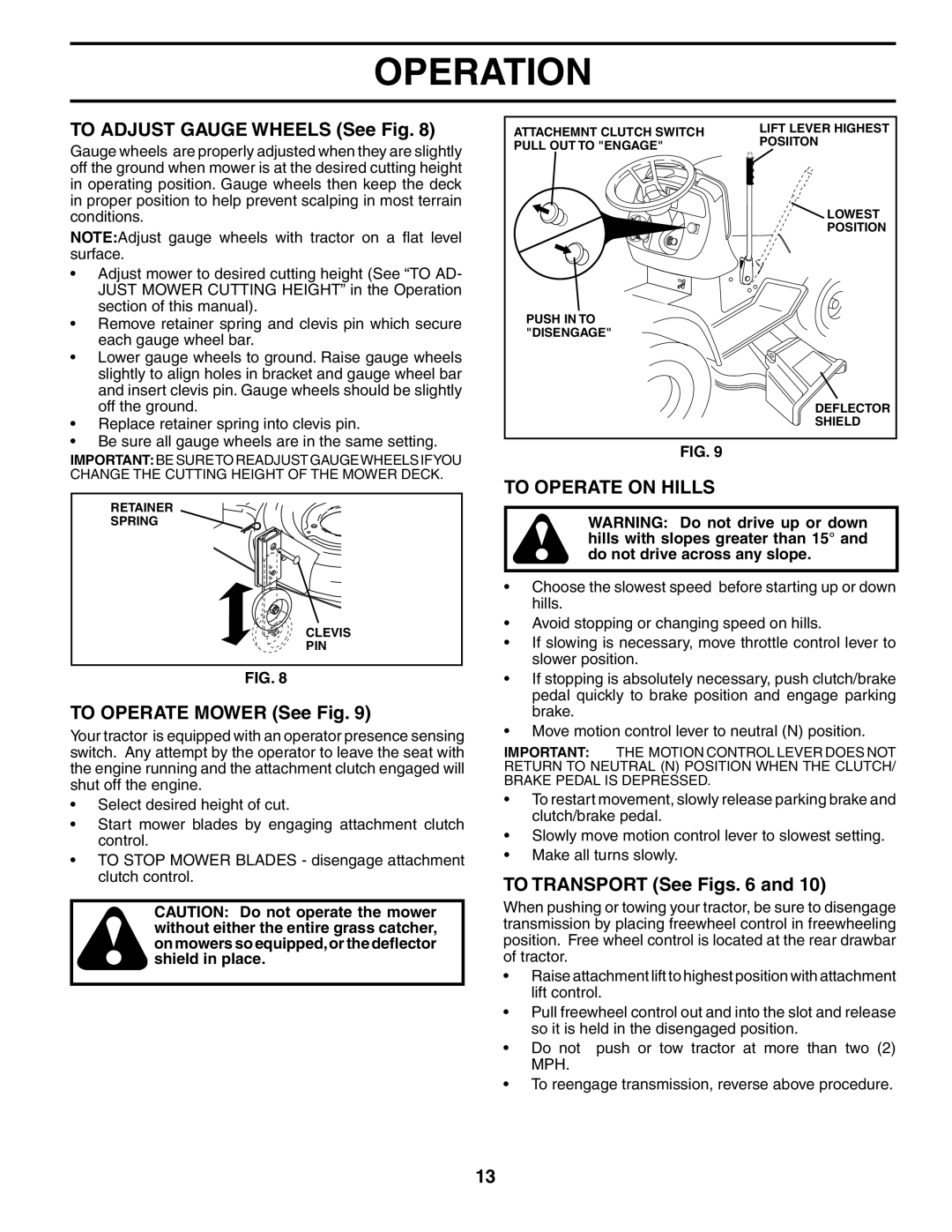 Poulan POGT20H48STA To Adjust Gauge Wheels See Fig, To Operate Mower See Fig, To Operate on Hills, To Transport See Figs 