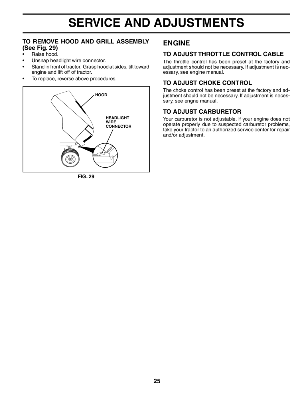 Poulan POGT20T48STA To Remove Hood and Grill Assembly See Fig, To Adjust Throttle Control Cable, To Adjust Choke Control 