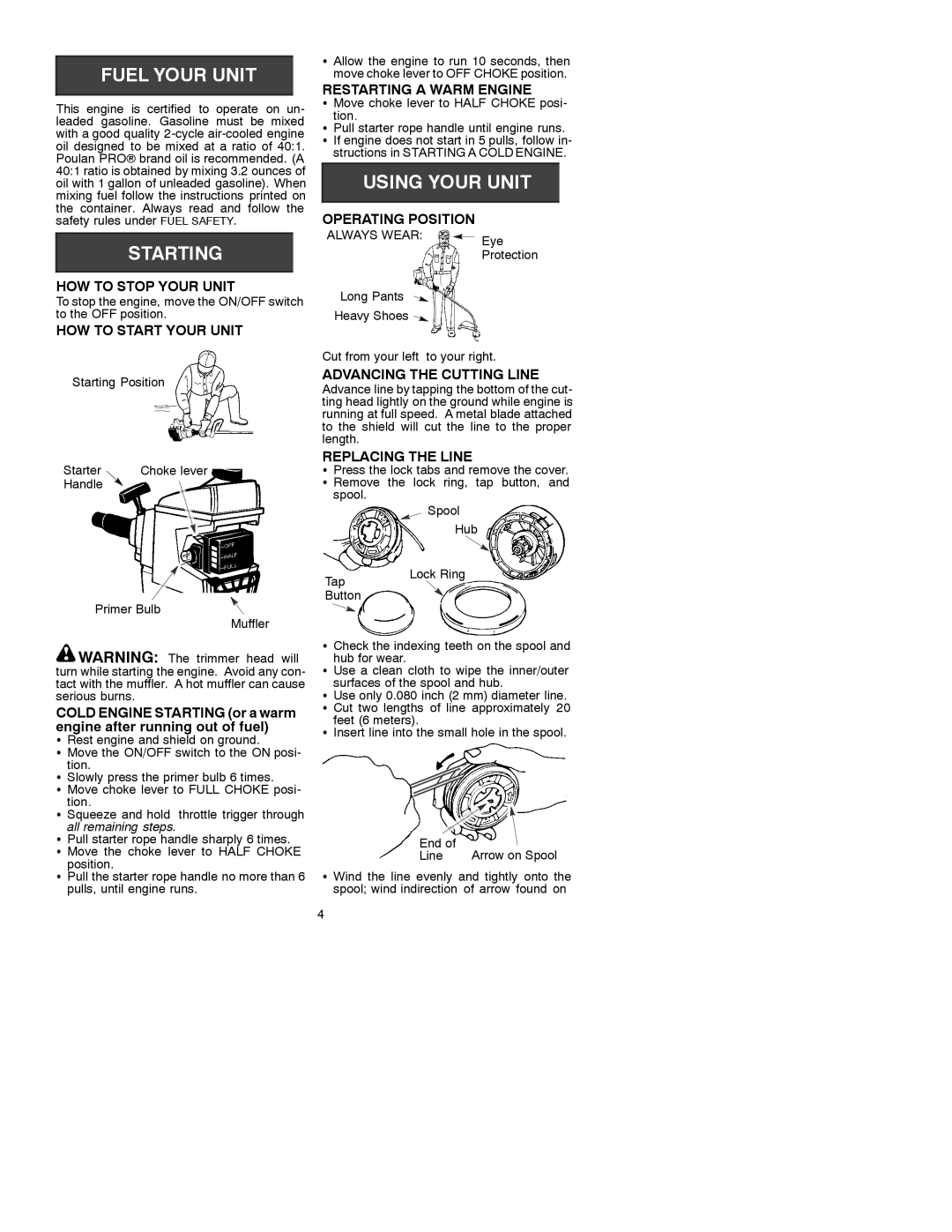 Poulan PP 176 HOW to Stop Your Unit, HOW to Start Your Unit, Restarting a Warm Engine, Operating Position 