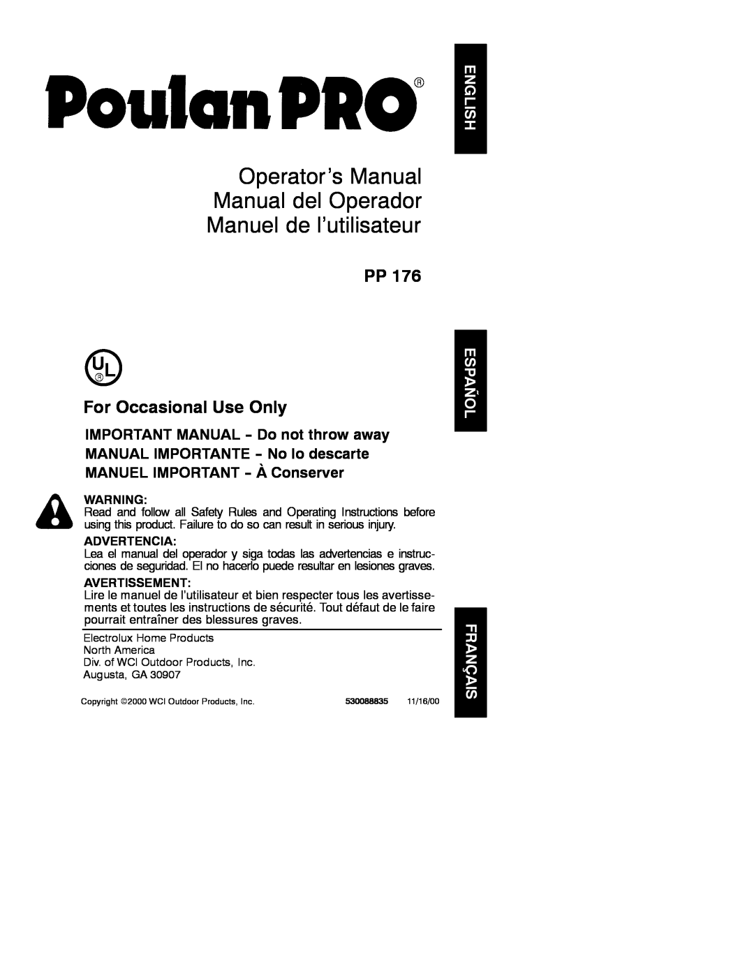 Poulan PP 176 operating instructions Operator’s Manual Manual del Operador Manuel de l’utilisateur, Advertencia 