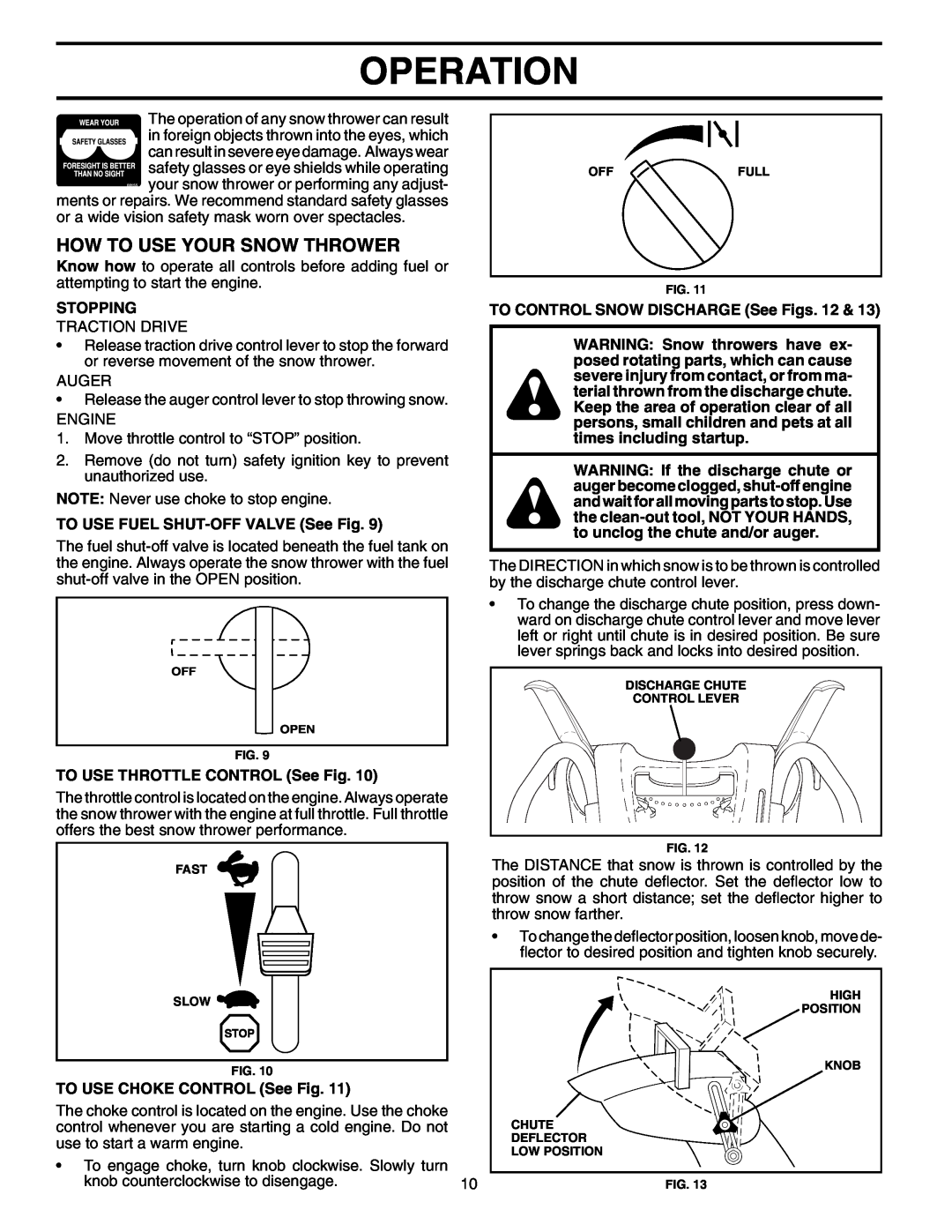 Poulan PP10530ES owner manual How To Use Your Snow Thrower, Operation, Stopping, TO USE FUEL SHUT-OFF VALVE See Fig 