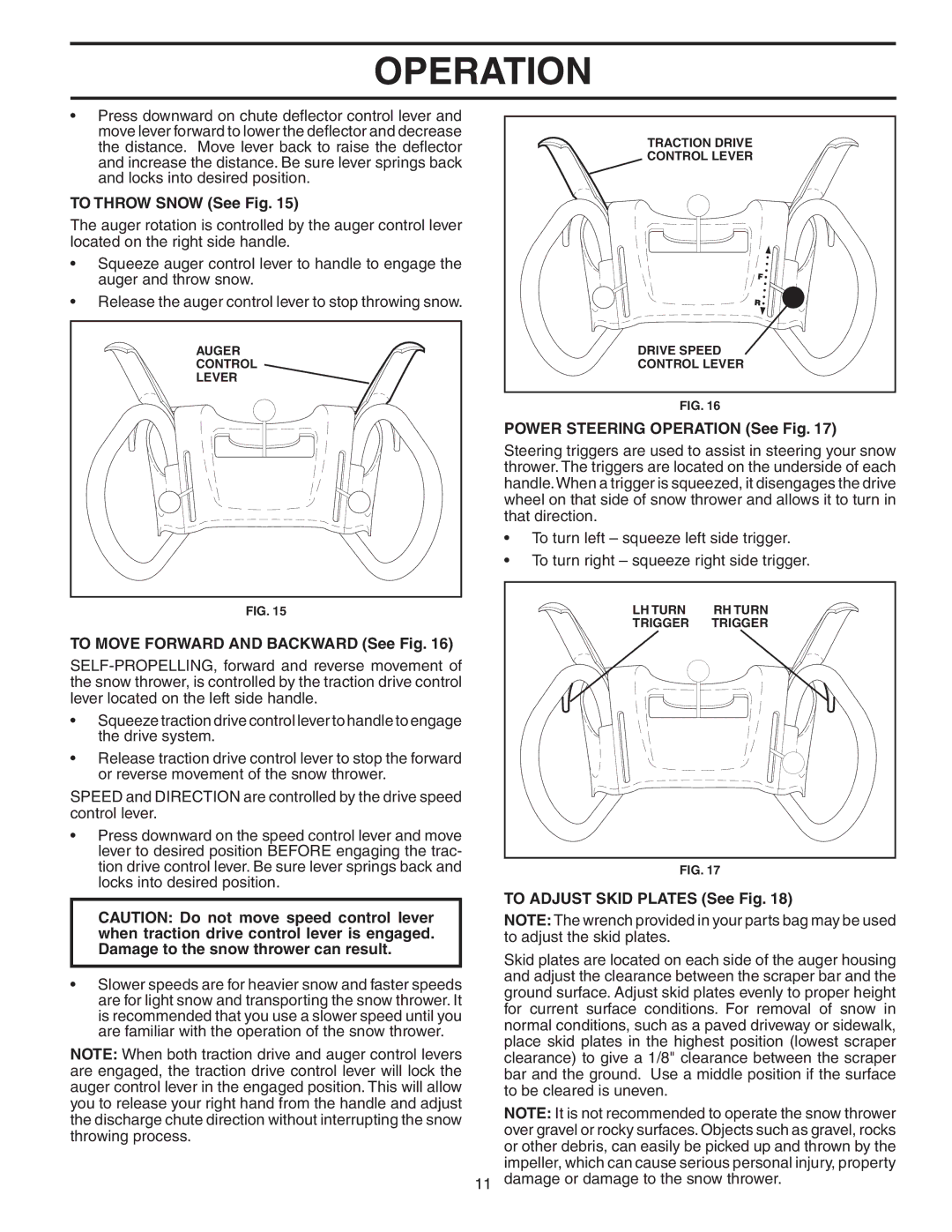 Poulan PP1130ESB owner manual To Throw Snow See Fig, To Move Forward and Backward See Fig, Power Steering Operation See Fig 