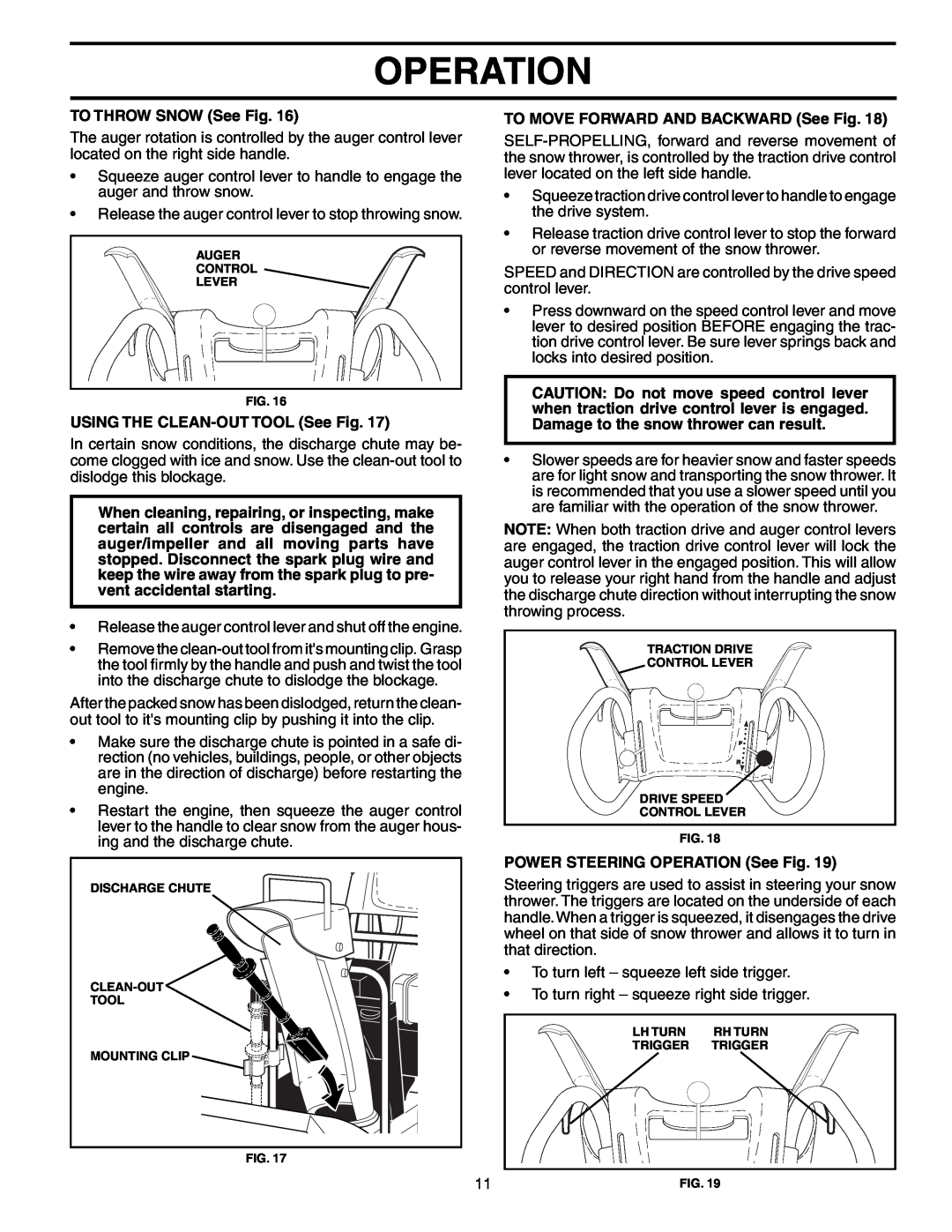 Poulan PP1130ESC Operation, TO THROW SNOW See Fig, USING THE CLEAN-OUT TOOL See Fig, TO MOVE FORWARD AND BACKWARD See Fig 